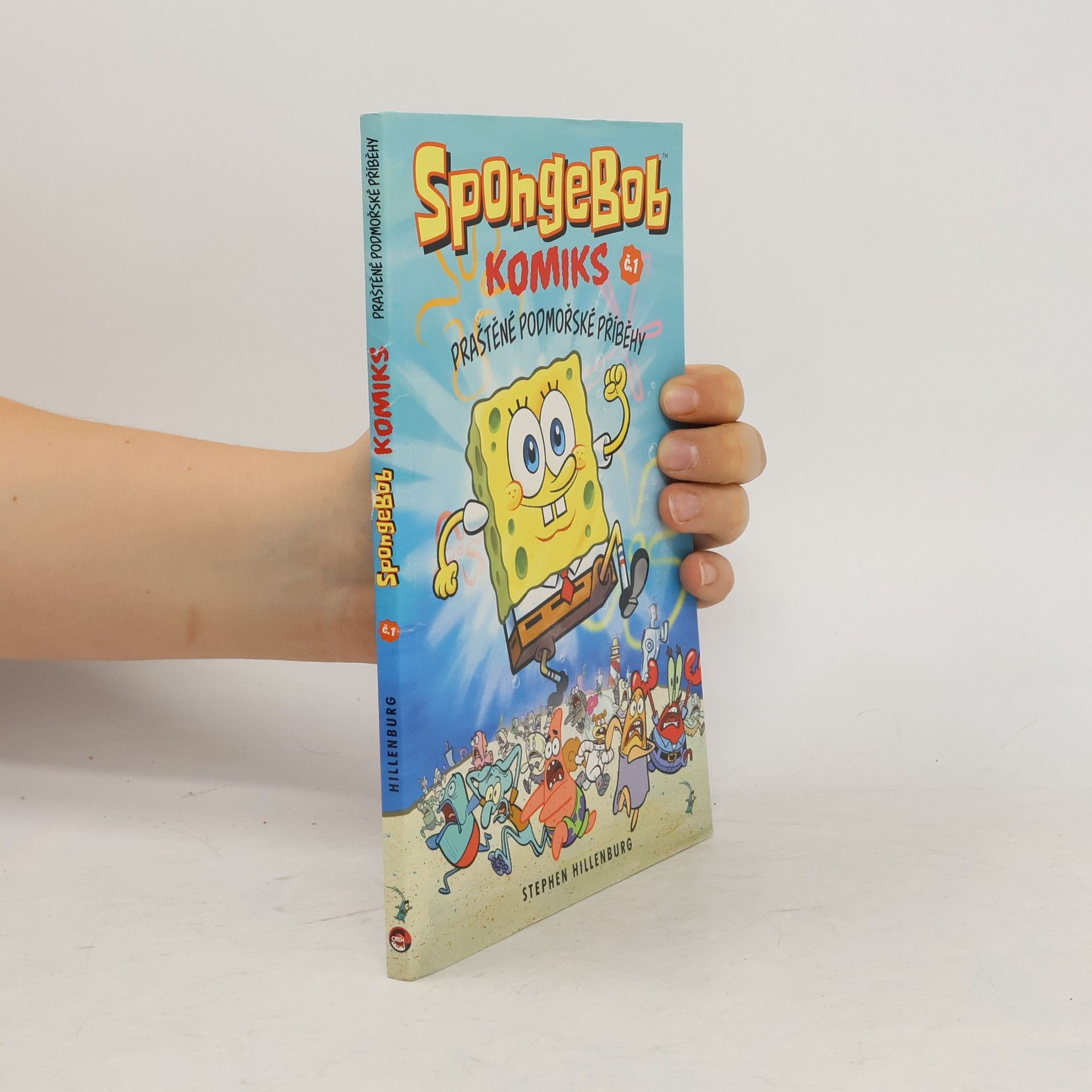 Stephen Hillenburg SpongeBob : komiks. Č. 1, Praštěné podmořské příběhy