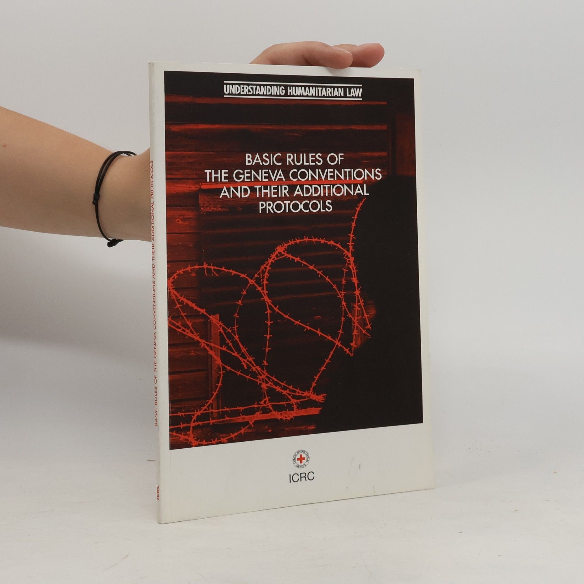 AA.VV. Basic rules of the Geneva conventions and their additional protocols