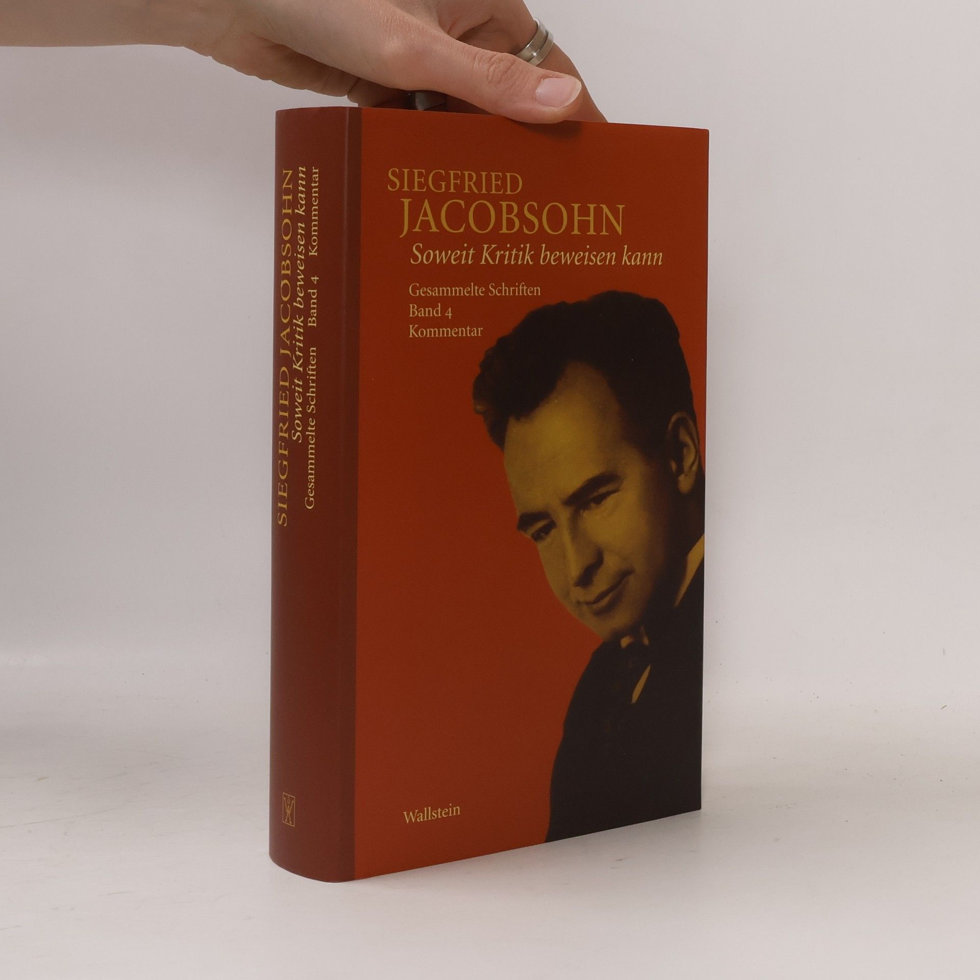 Siegfried Jacobsohn Gesammelte Schriften 4. Soweit Kritik beweisen kann