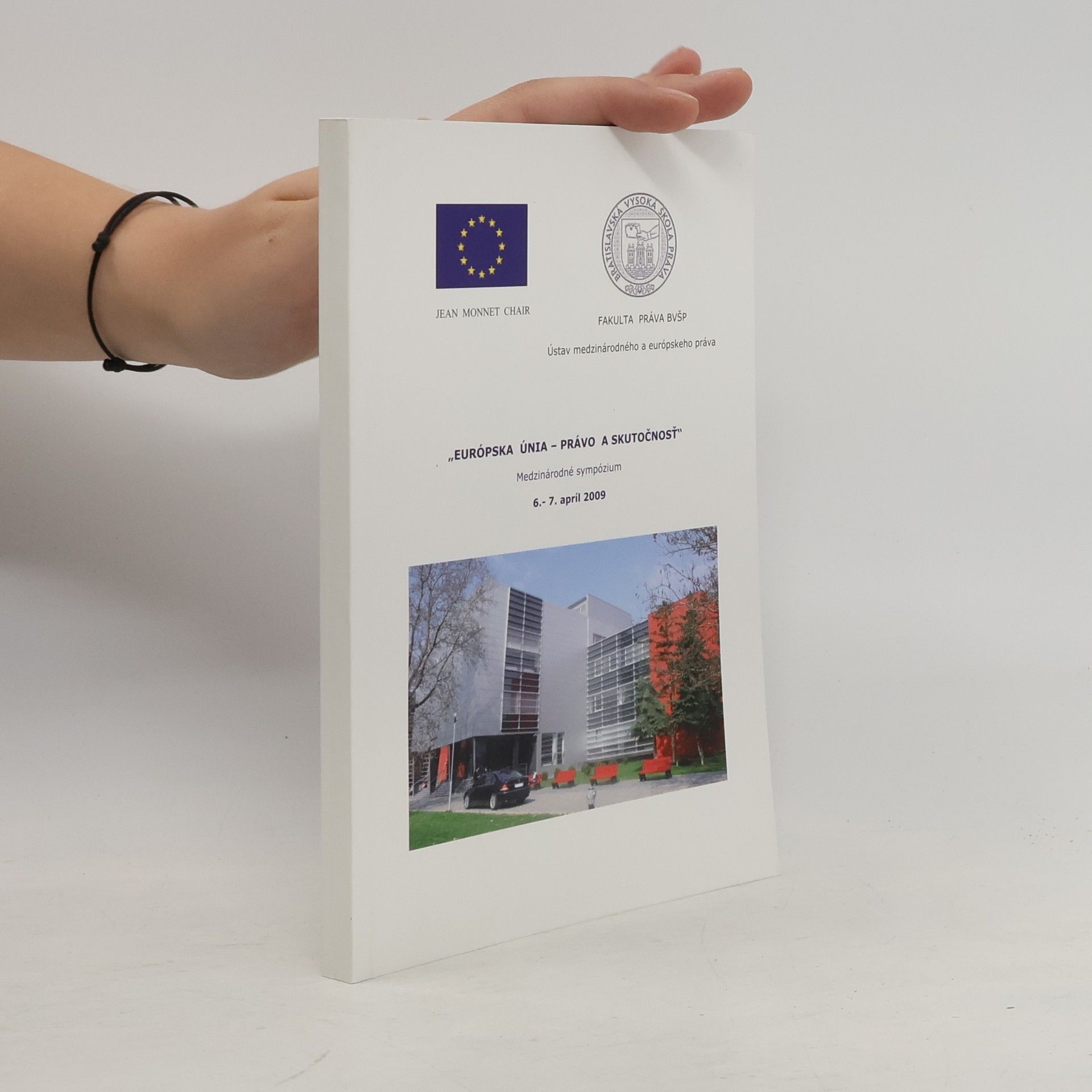 Autorenkollektiv Európska Únia. Právo a skutočnosť