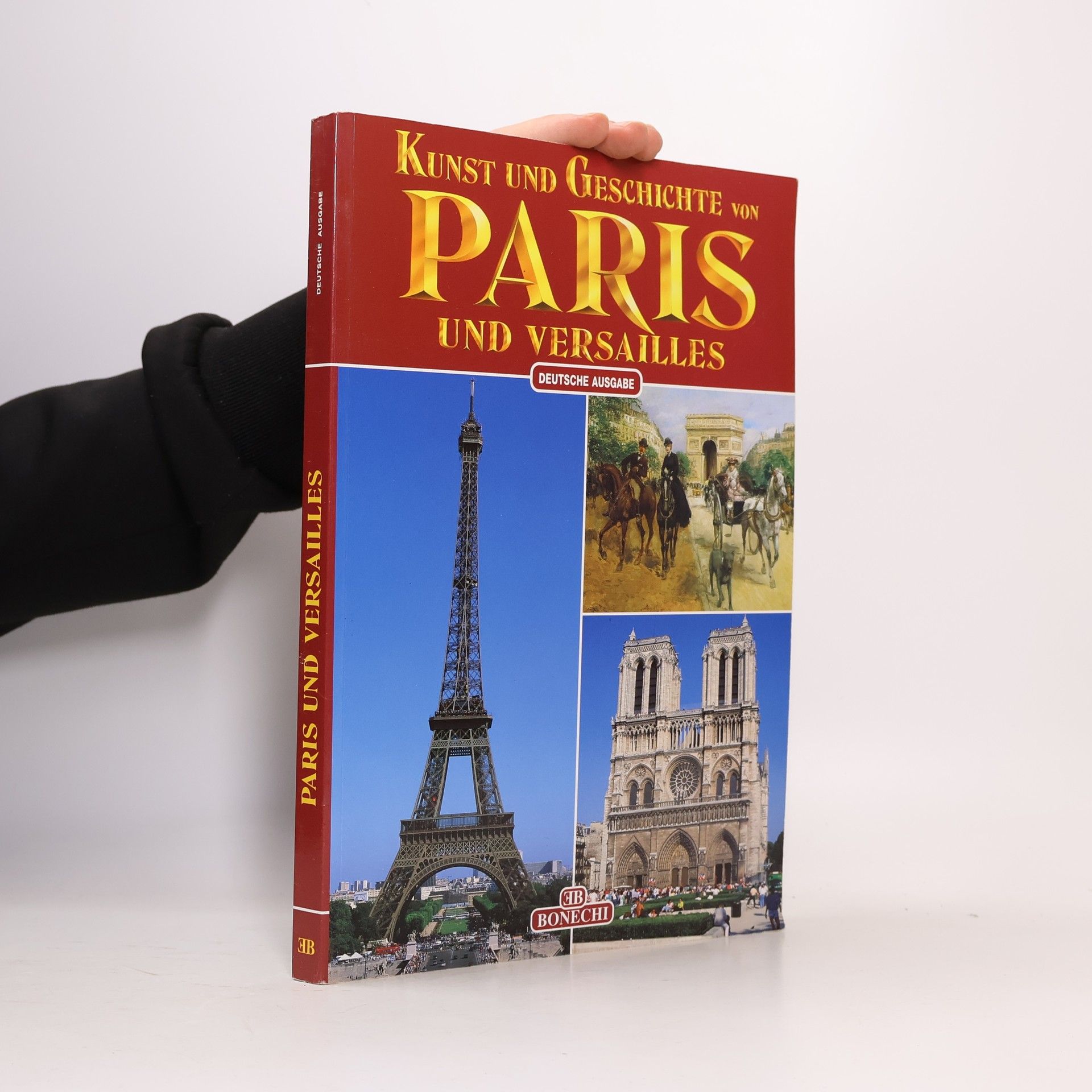 Georges Poisson Kunst und Geschichte von Paris und Versailles