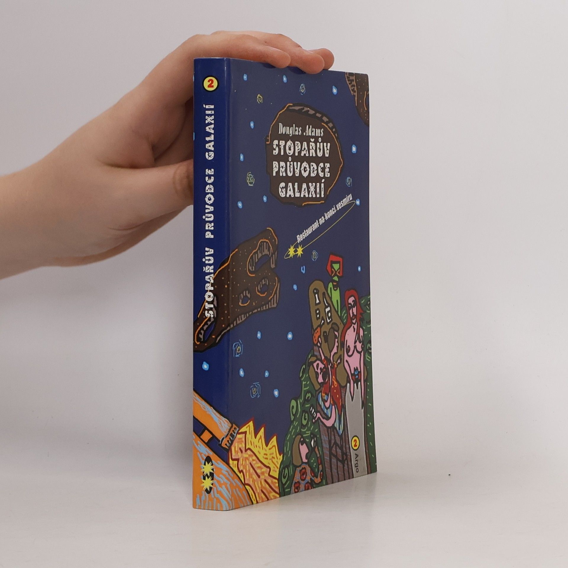 Douglas Adams Restaurant na konci vesmíru. Stopařův průvodce Galaxií. 2. díl