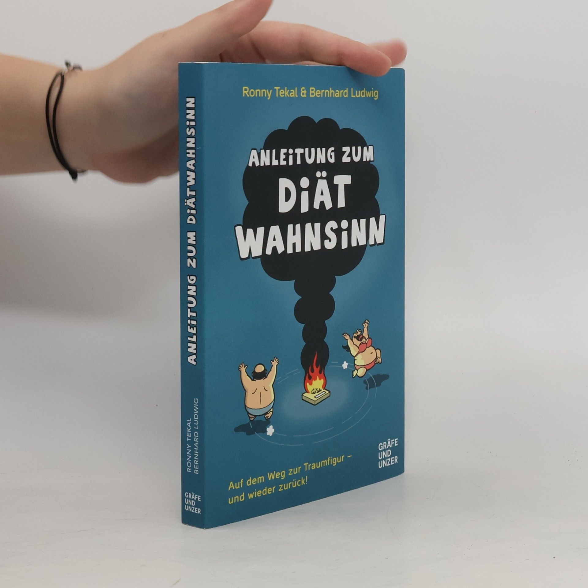 Ronny Tekal Anleitung zum Diätwahnsinn