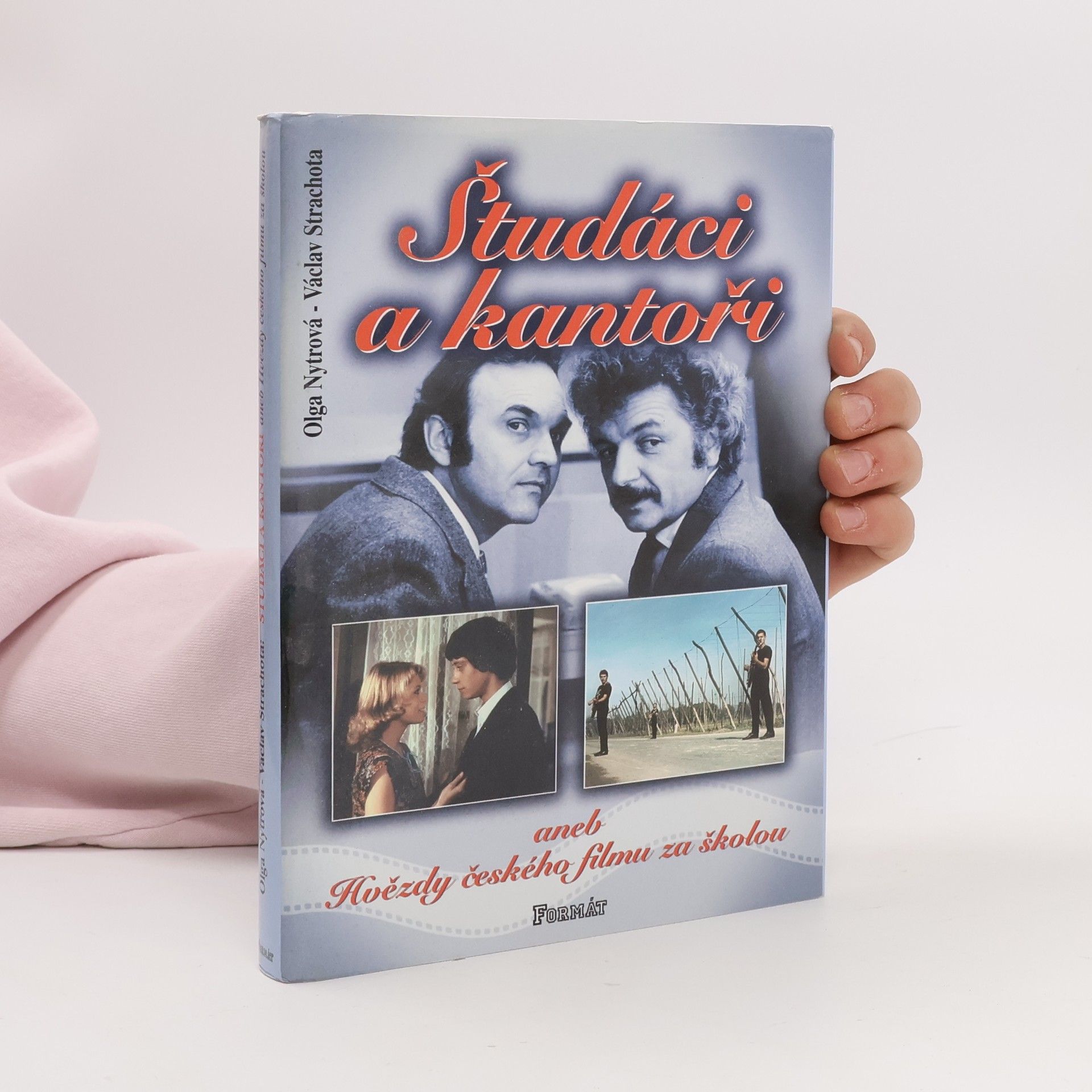 Václav Strachota Študáci a kantoři aneb Hvězdy českého filmu za školou