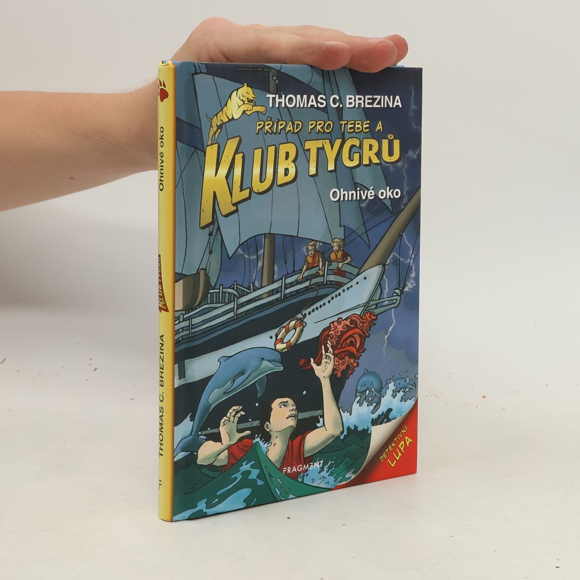 Thomas Brezina Klub tygrů: Ohnivé oko