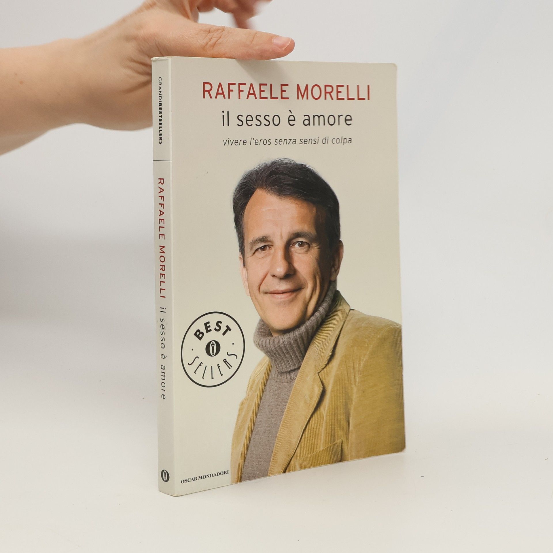Oscar grandi bestsellers: Il sesso è amore. Vivere l'eros senza sensi di colpa