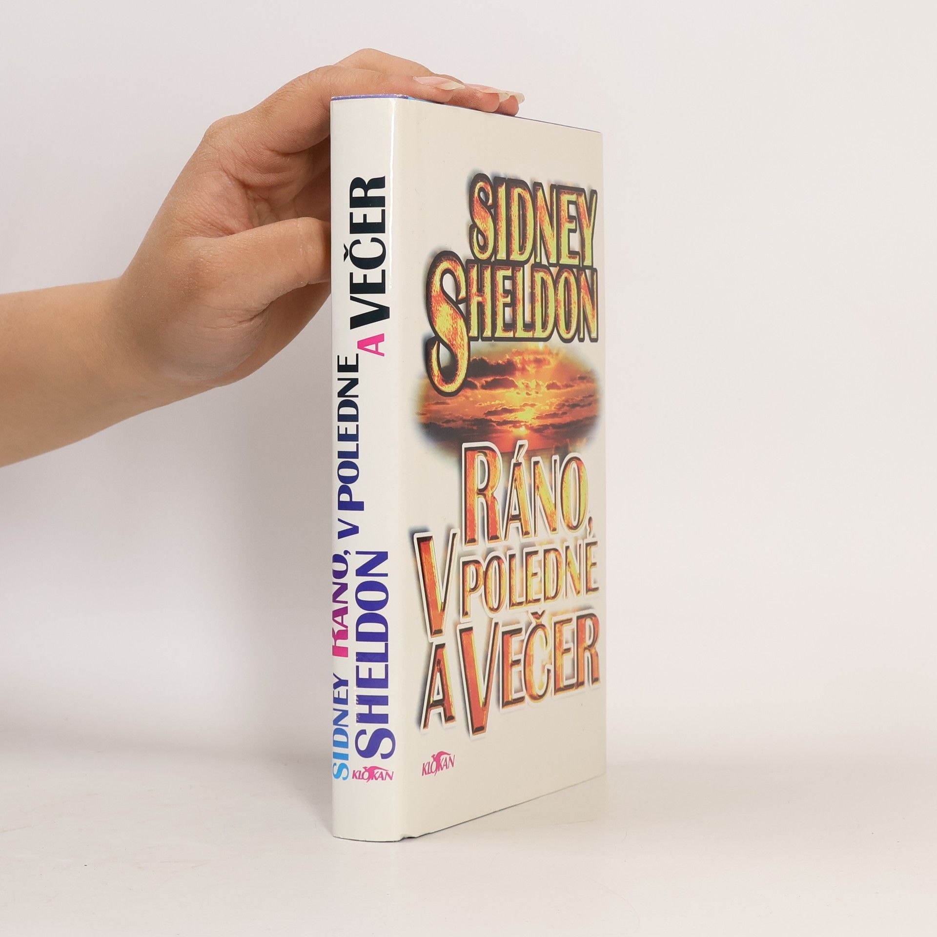 Sidney Sheldon Ráno, v poledne a večer