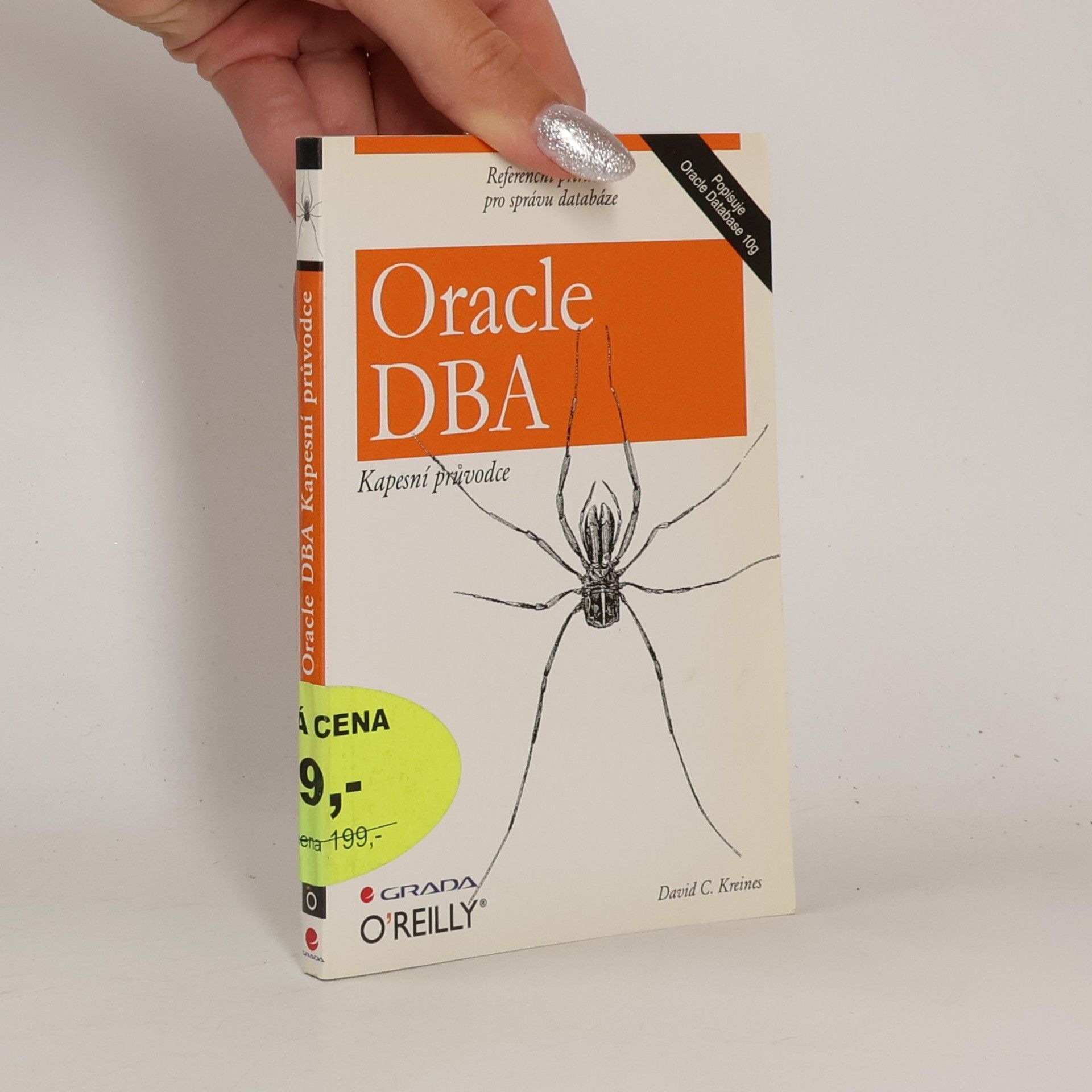 David C. Kreines Oracle DBA. Kapesní průvodce