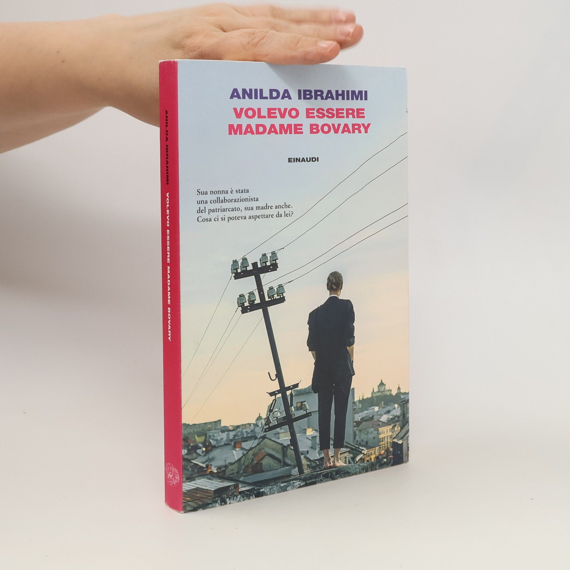 Anilda Ibrahimi Volevo essere Madame Bovary (I coralli)
