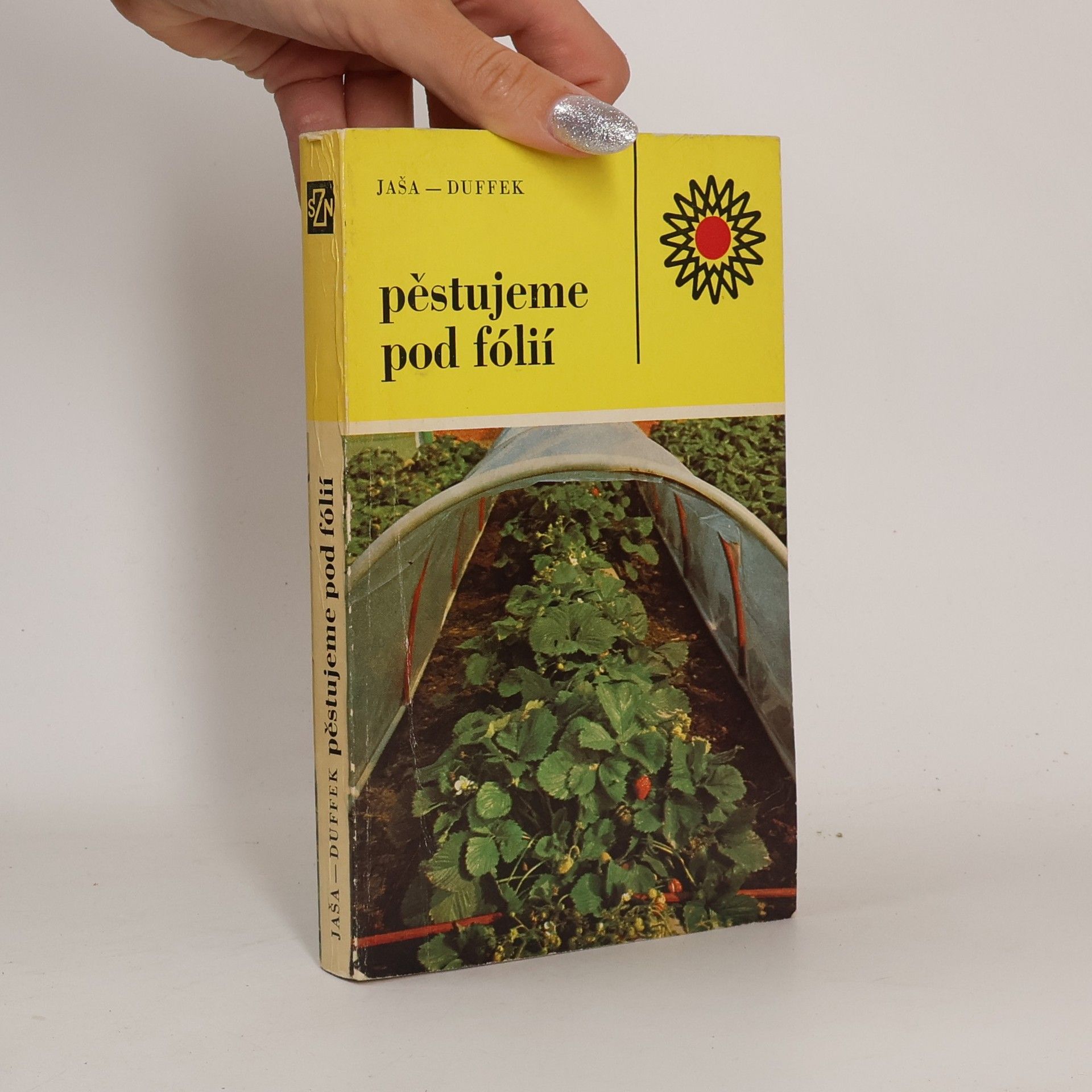 Josef Duffek Pěstujeme pod fólií