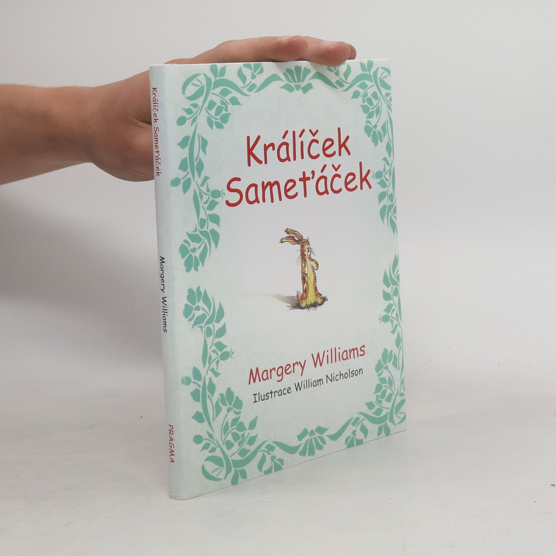 Margery Williams Bianco Králíček Sameťáček, aneb, Jak hračky ožívají