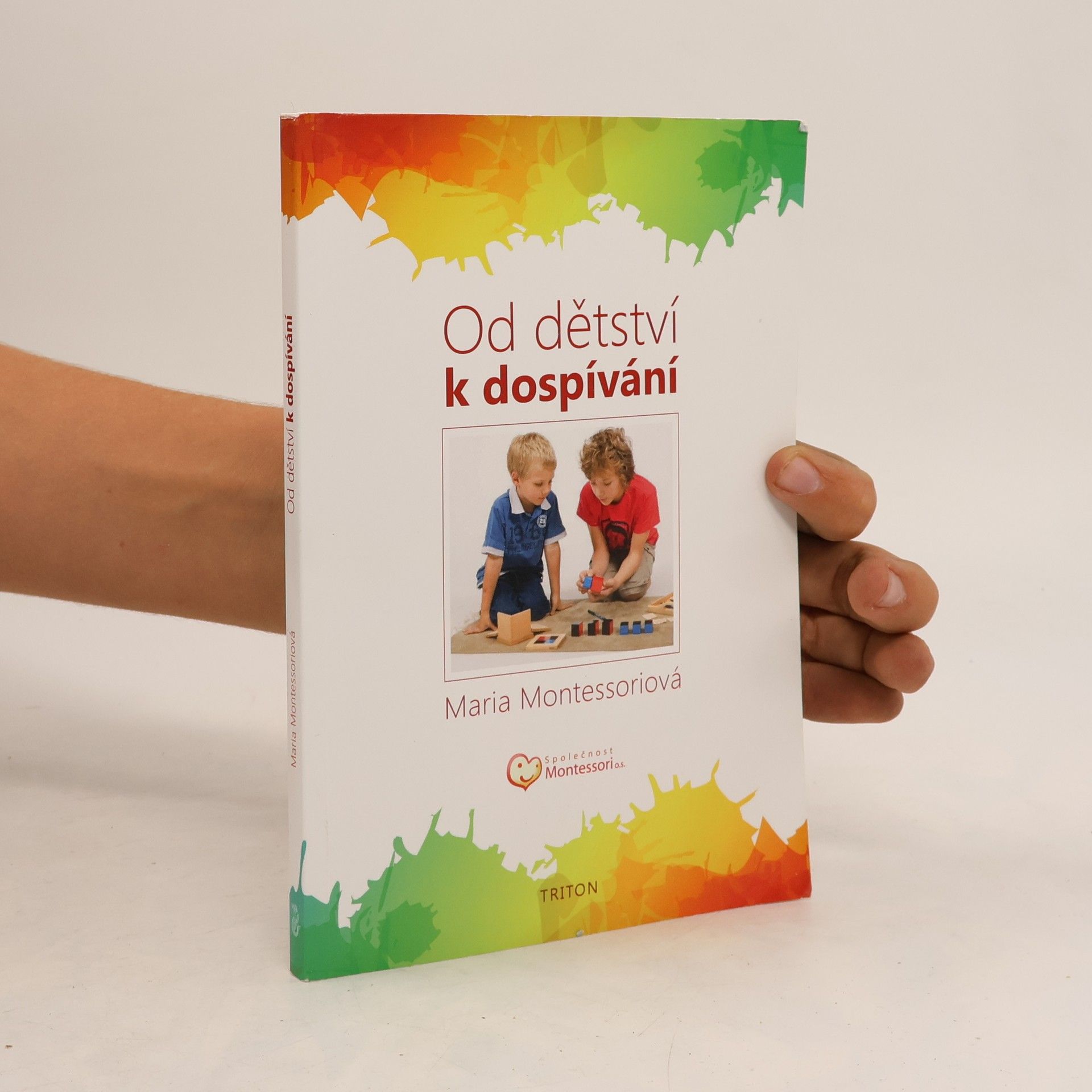 Maria Montessori Od dětství k dospívání