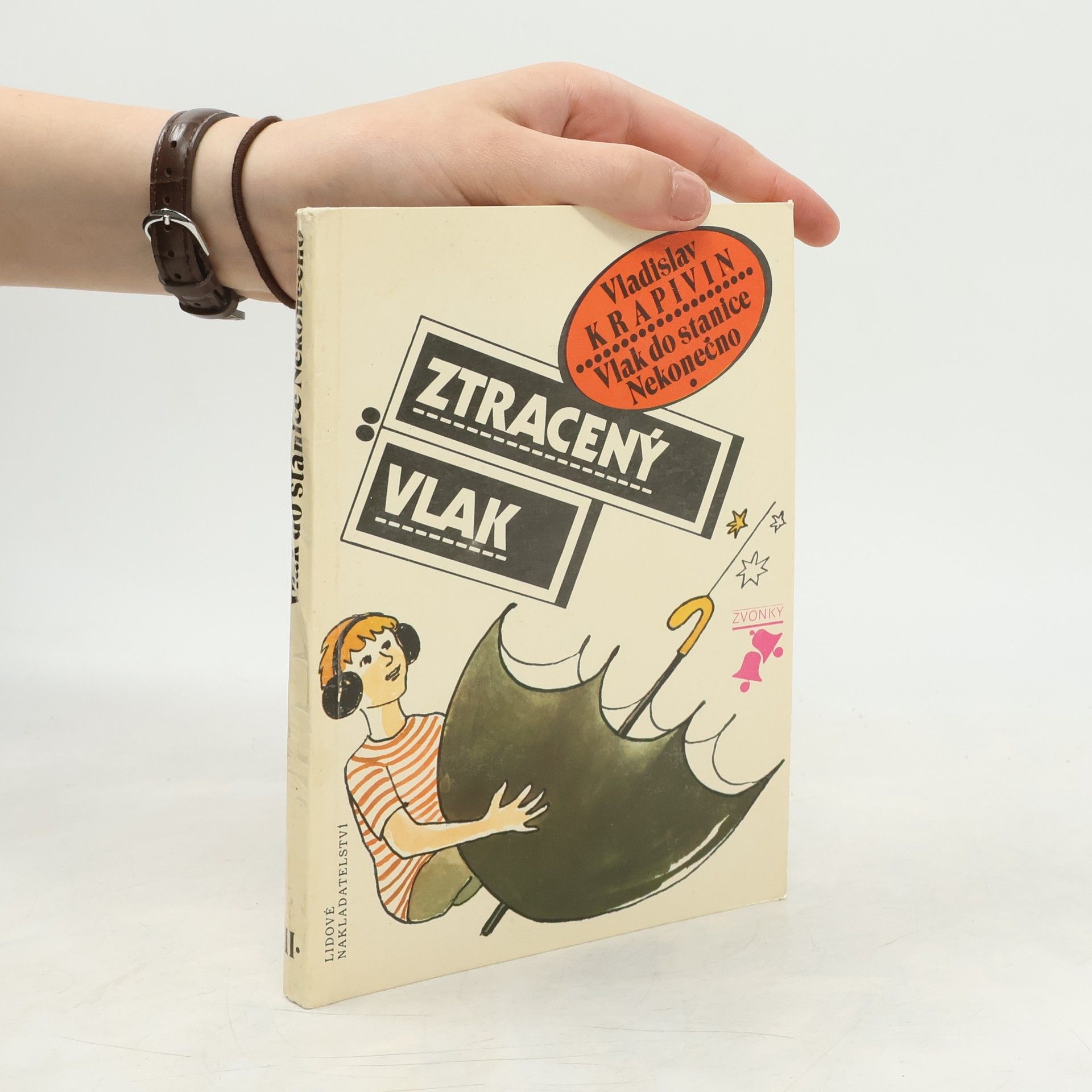 Ludmila Lojdová Vlak do stanice Nekonečno : Pro čtenáře od 9 let. Díl 2, Ztracený vlak
