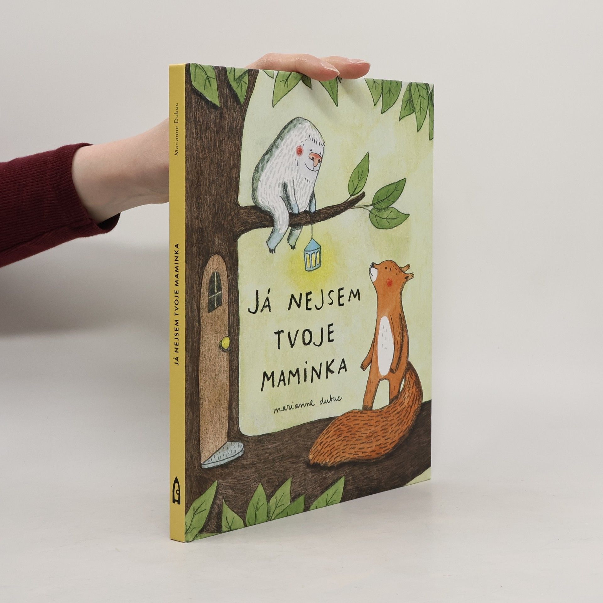 Marianne Dubuc Já nejsem tvoje maminka
