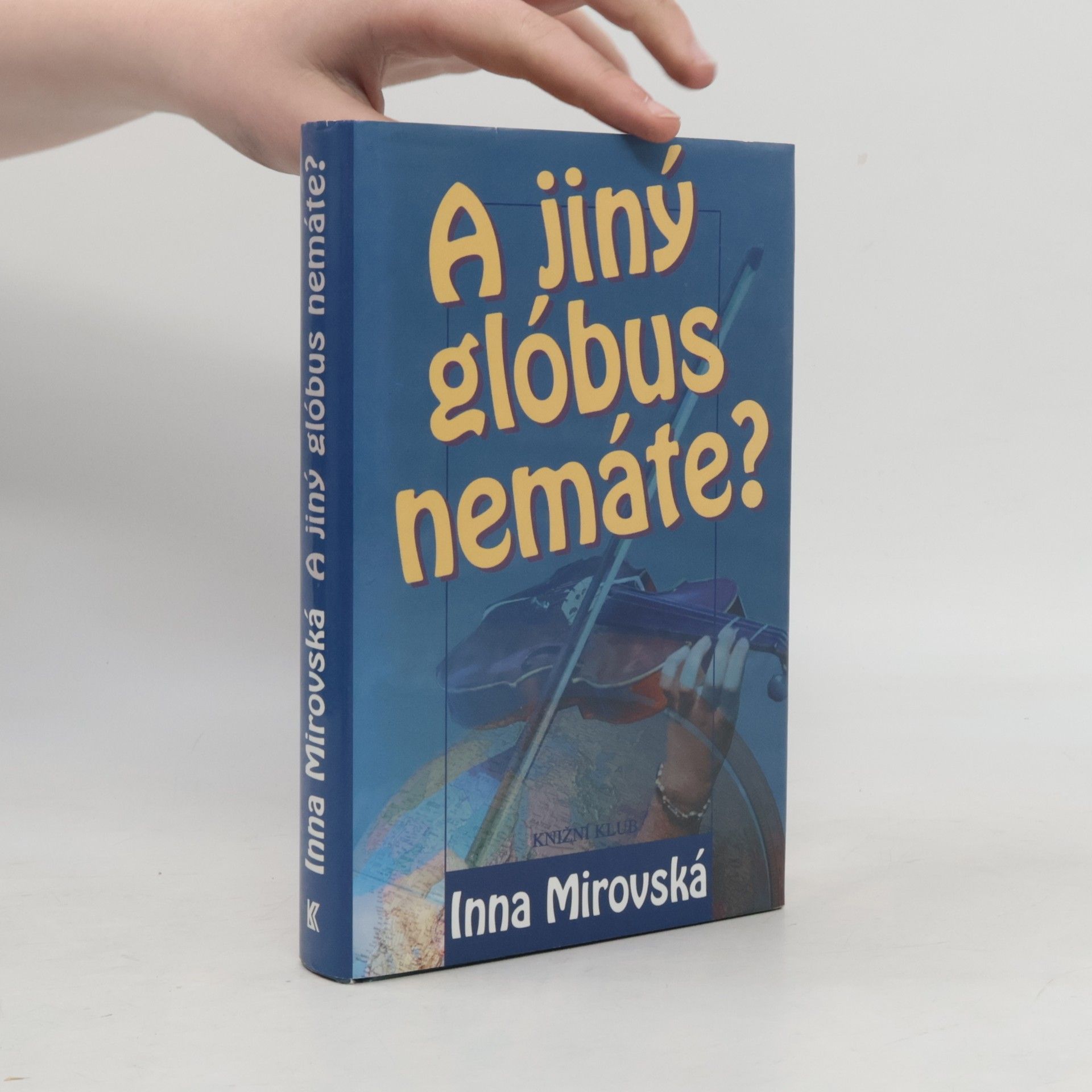 Knižní klub A jiný glóbus nemáte?