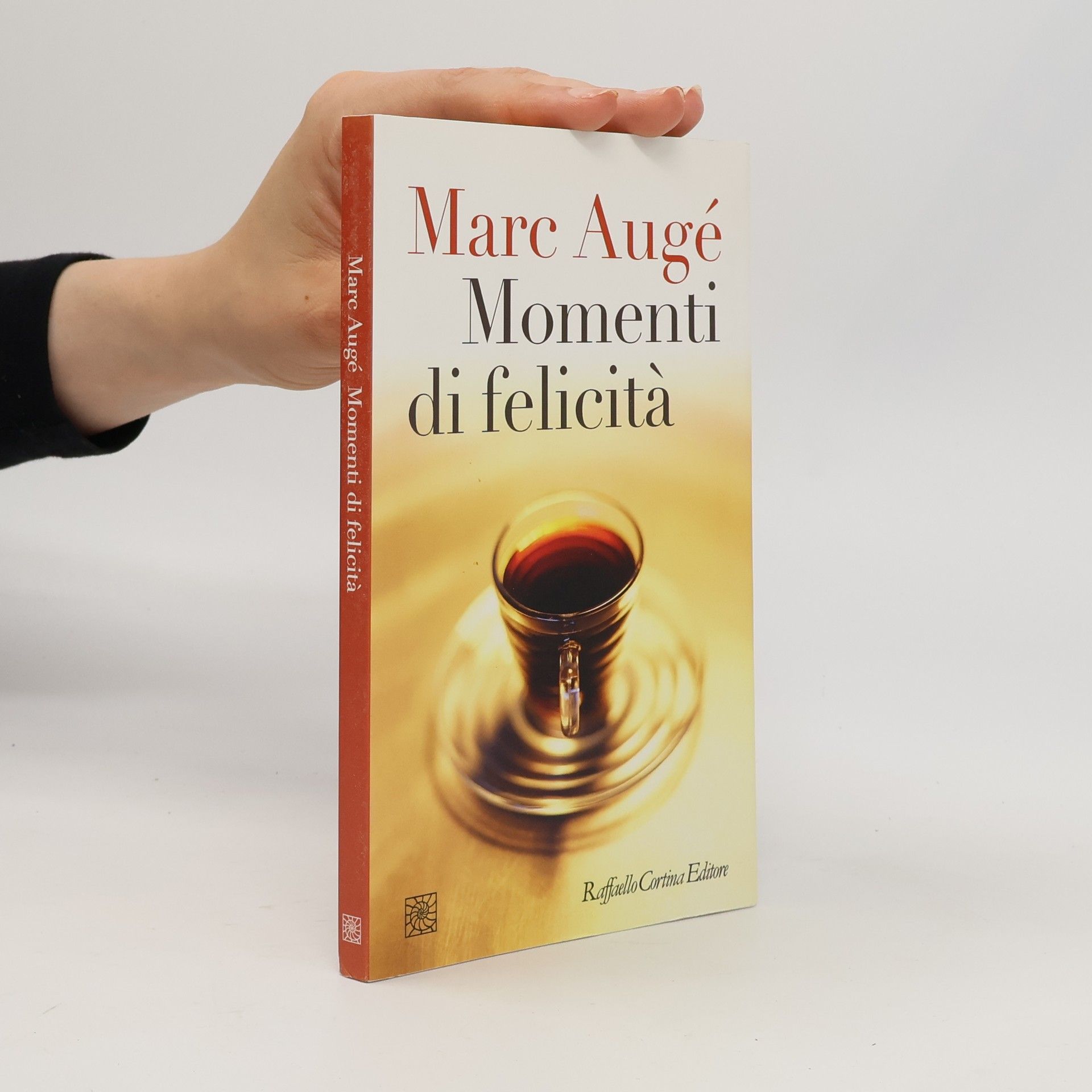 Marc Augé Temi: Momenti di felicità