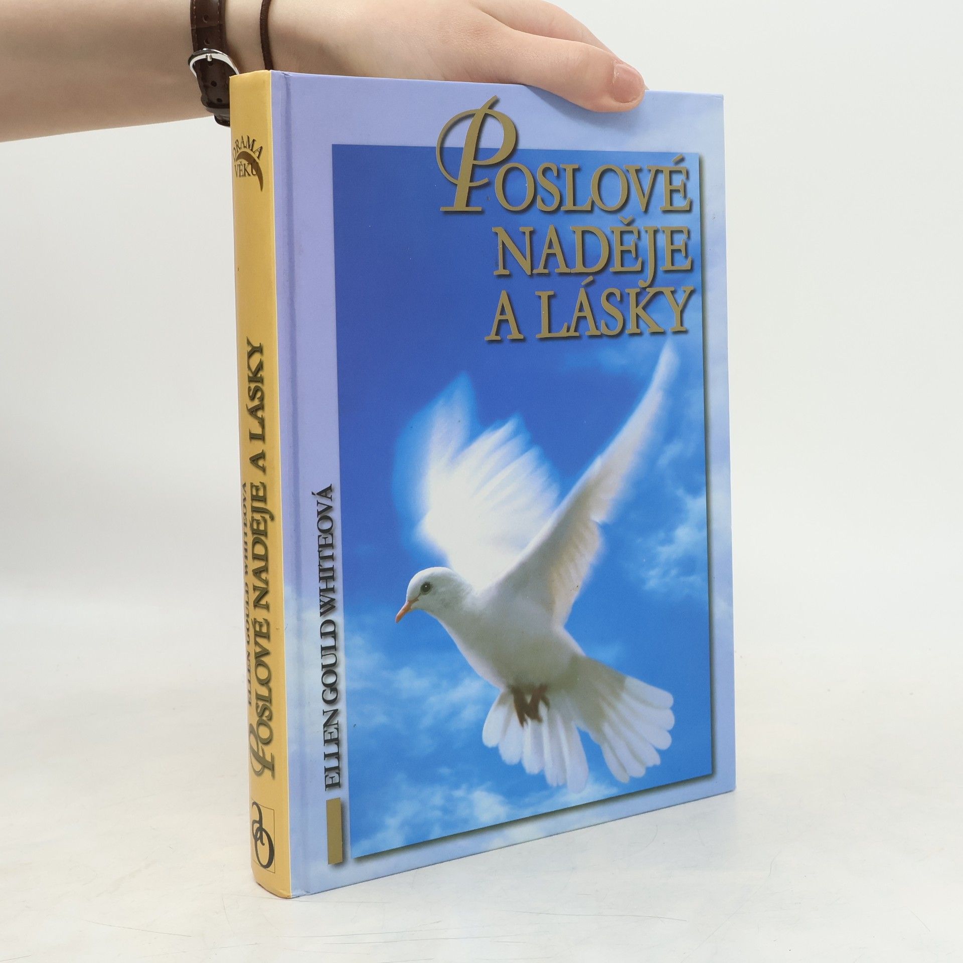 Ellen G. White Poslové naděje a lásky