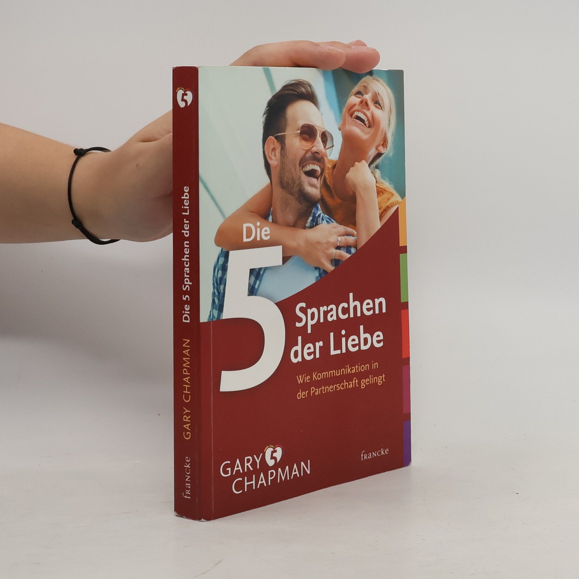 Gary Chapman Die 5 Sprachen der Liebe