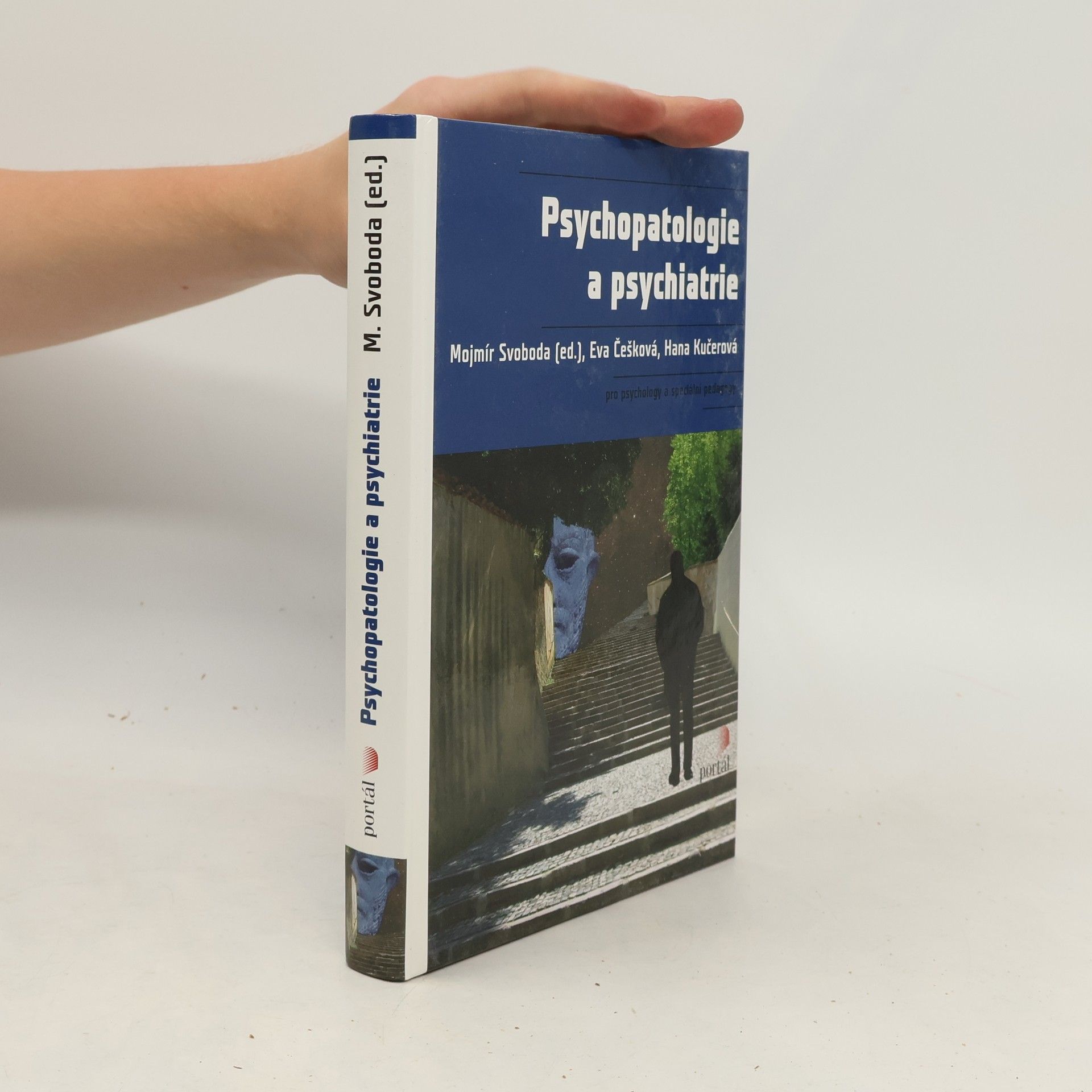 Eva Češková Psychopatologie a psychiatrie