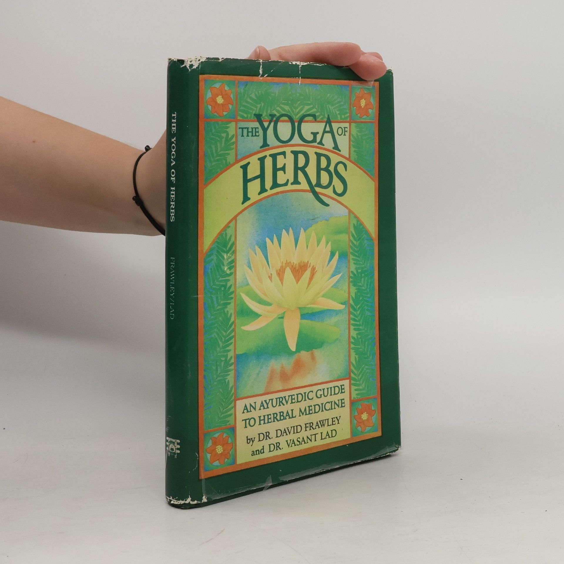 Vasant Dattatray Lad Yoga of Herbs