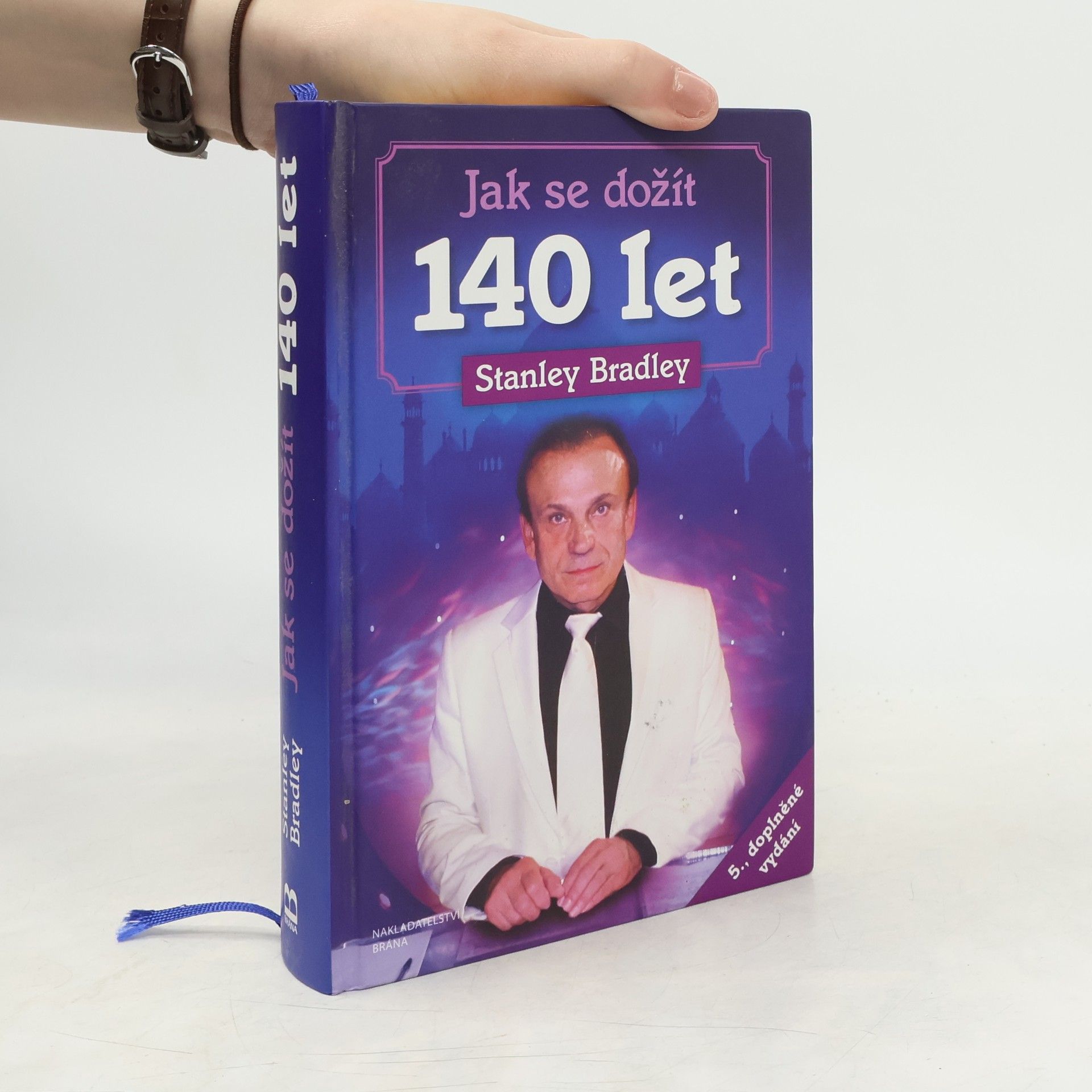 Stanislav Brázda Jak se dožít 140 let