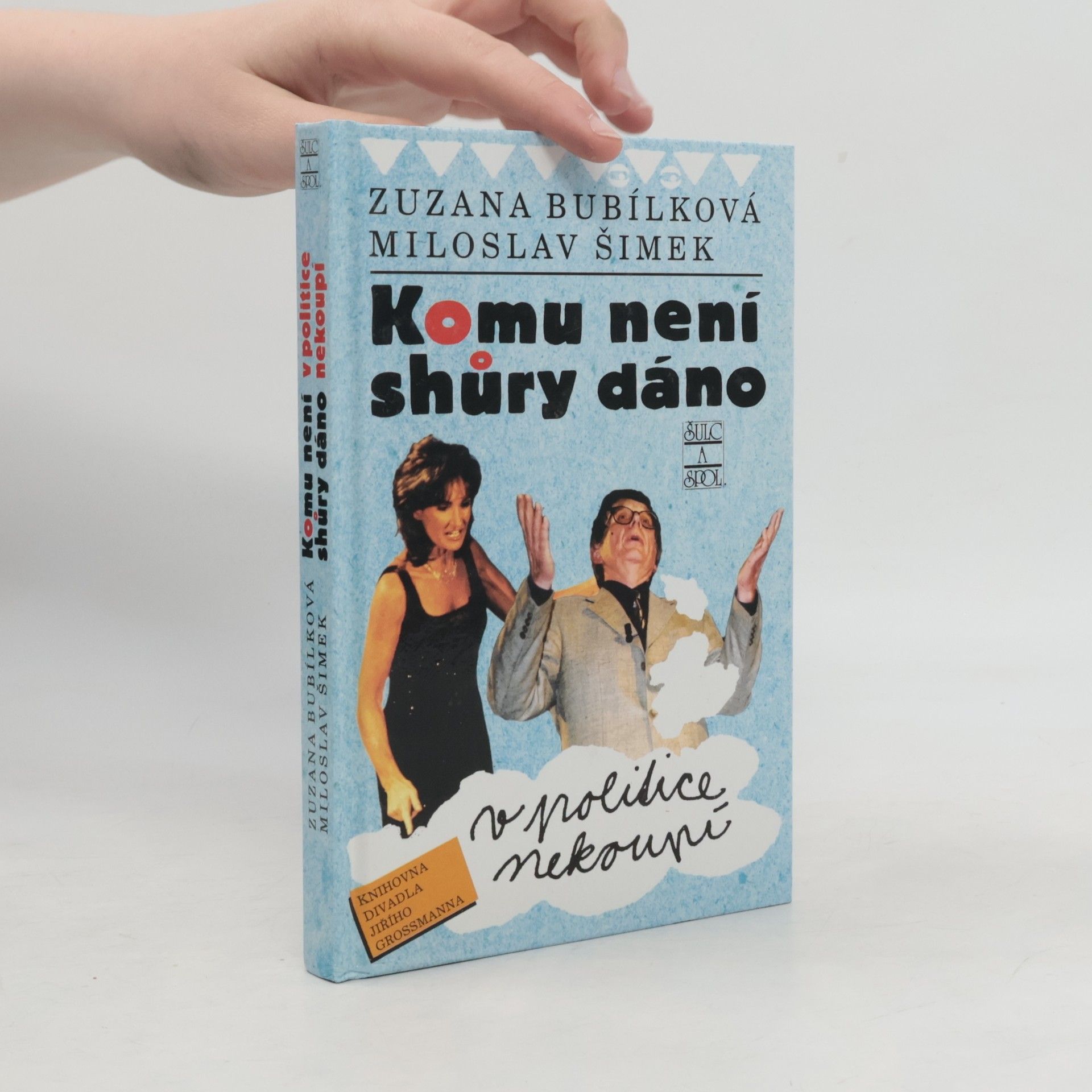 Zuzana Bubílková Komu není shůry dáno v politice nekoupí