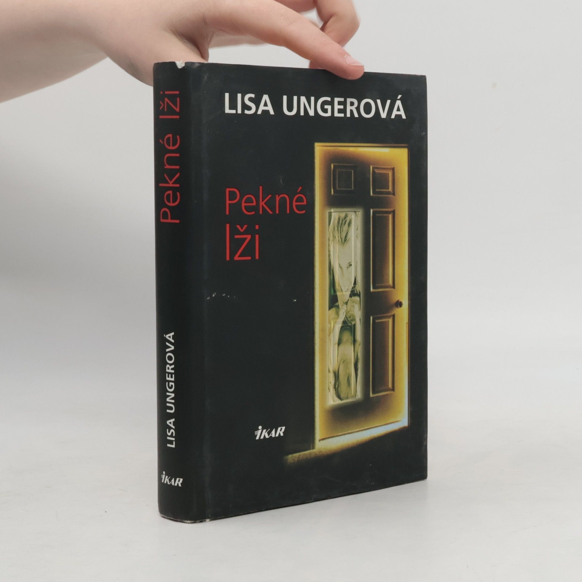 Lisa Unger Pekné lži