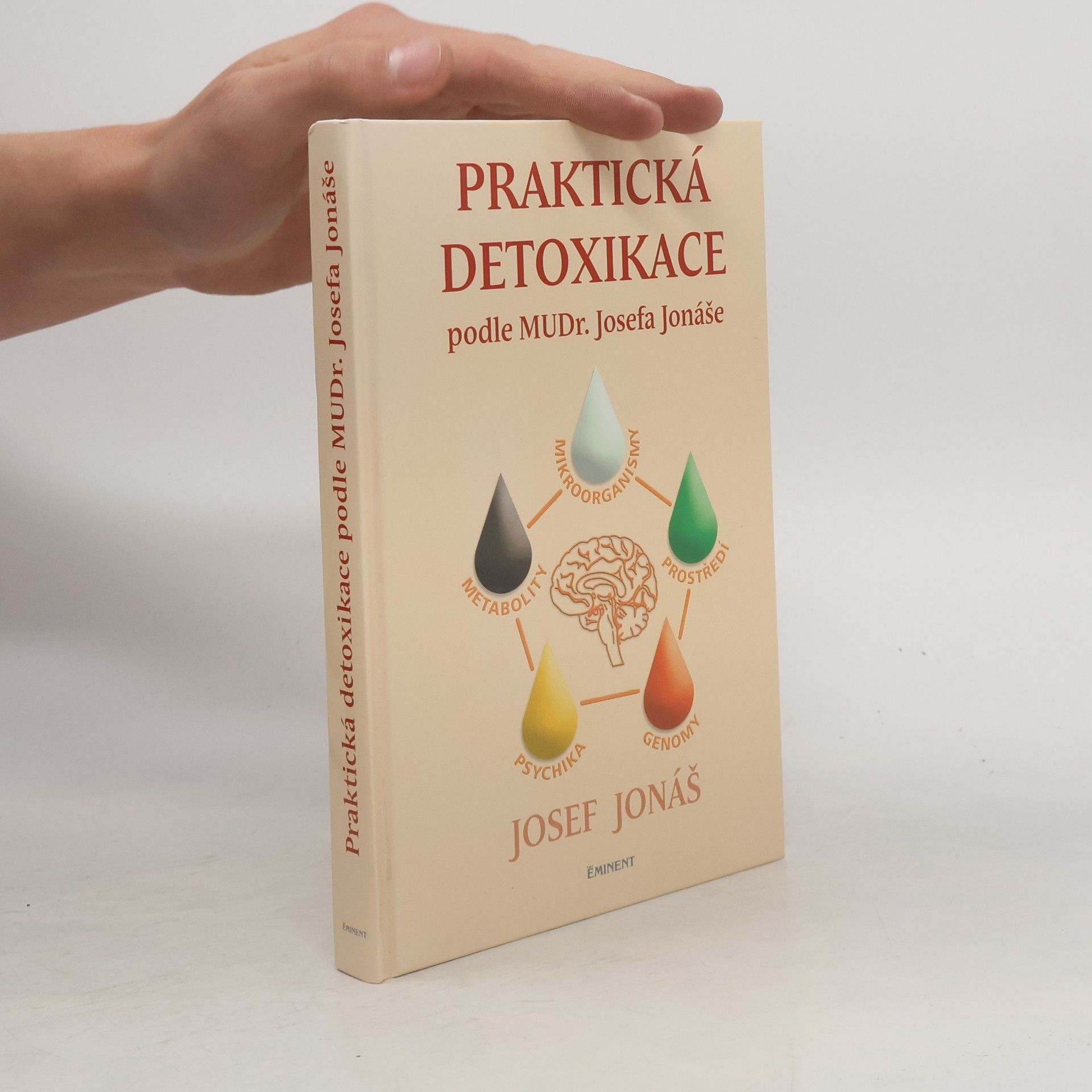 Josef Jonáš Praktická detoxikace podle MuDr. Josefa Jonáše