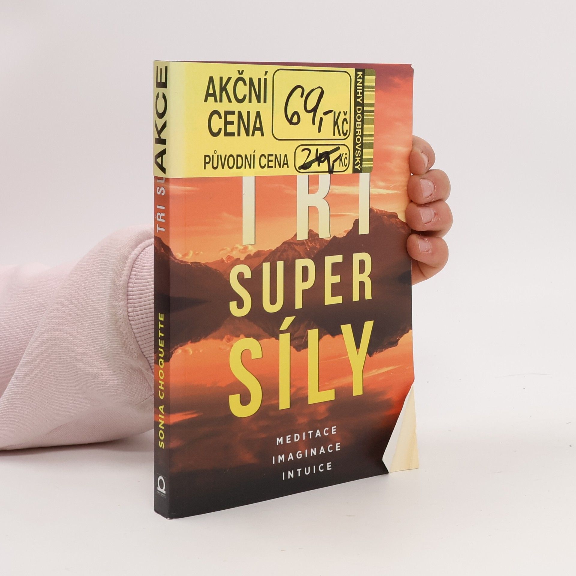 Tři super síly: Meditace, představivost & intuice