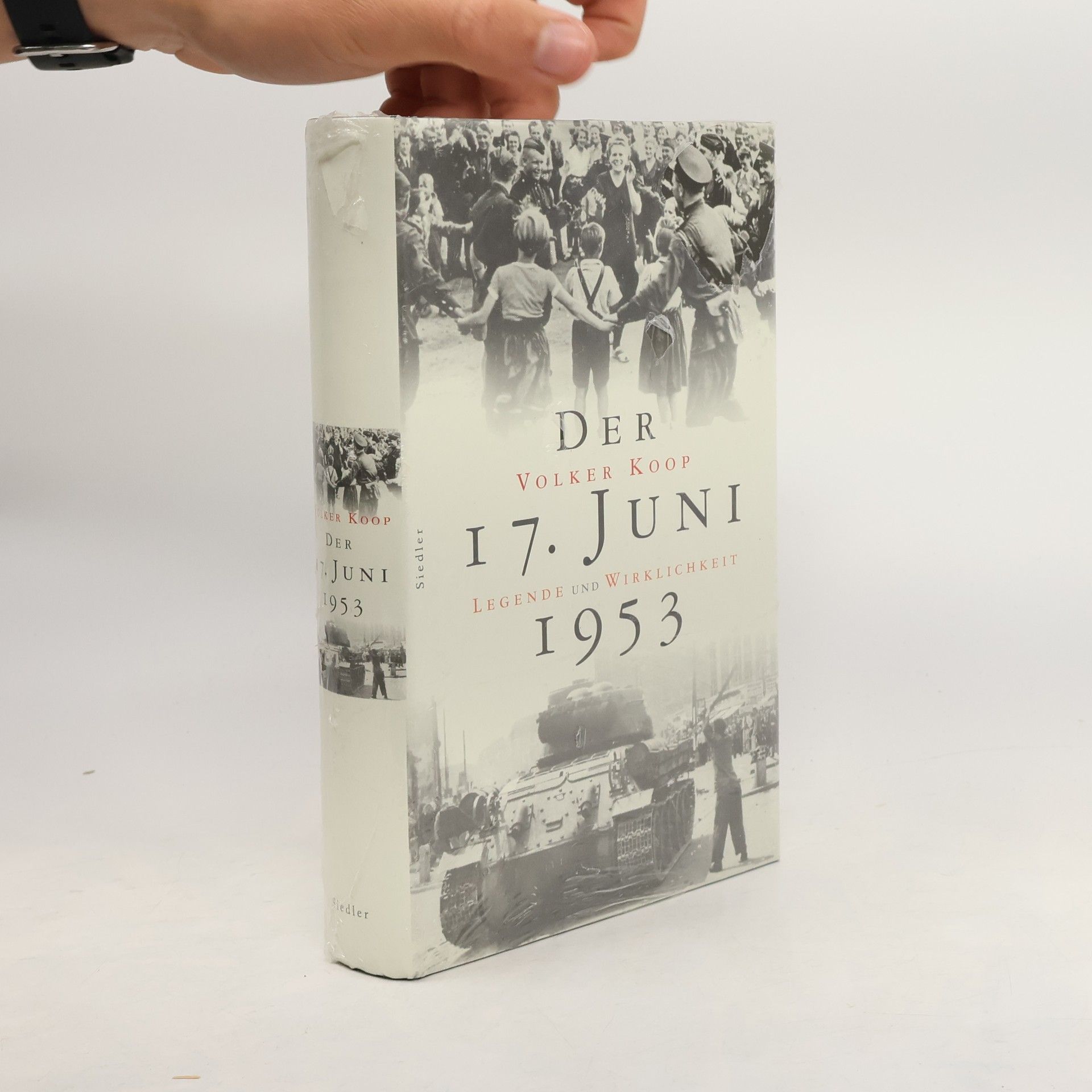 Volker Koop Der 17. Juni 1953