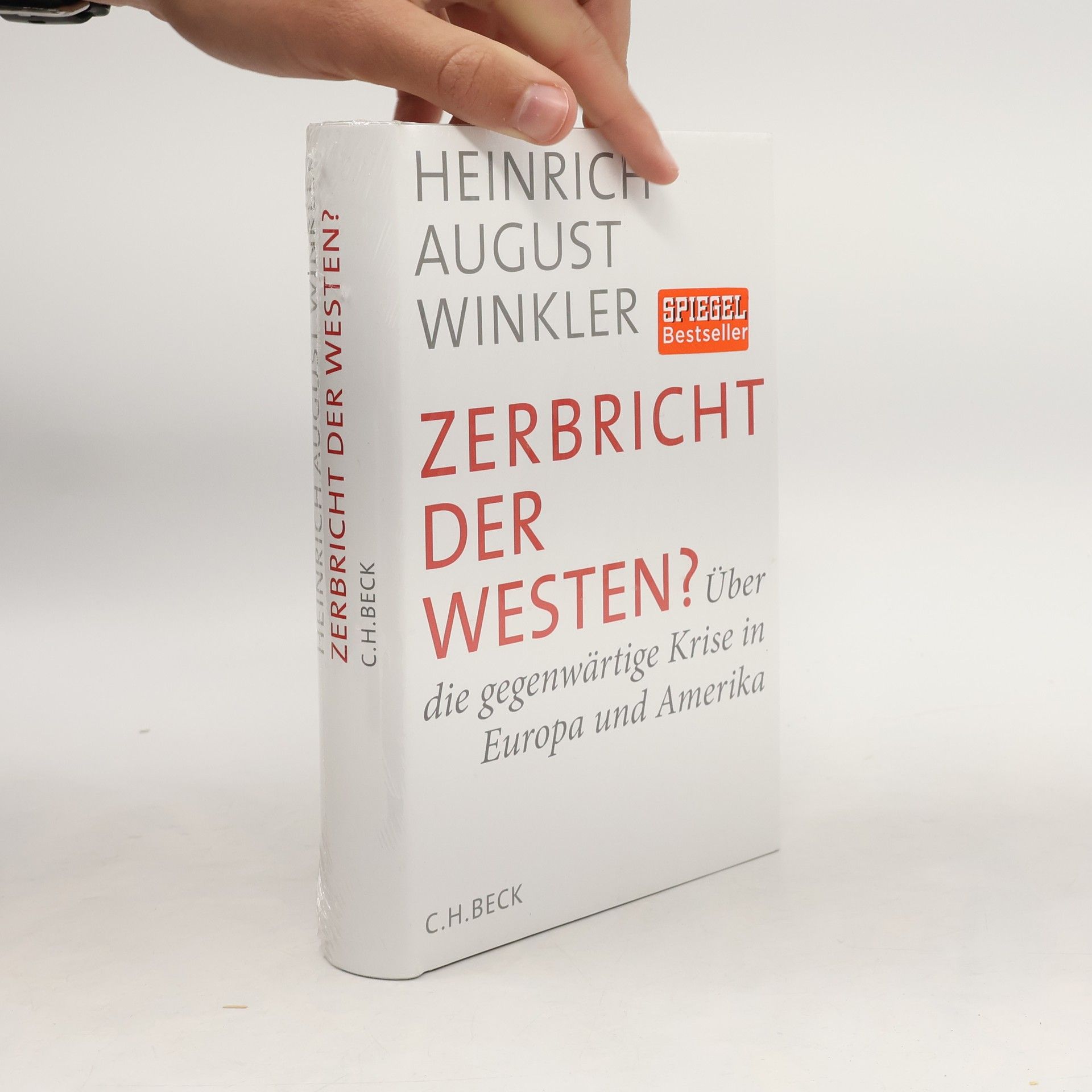 Heinrich August Winkler Zerbricht der Westen?