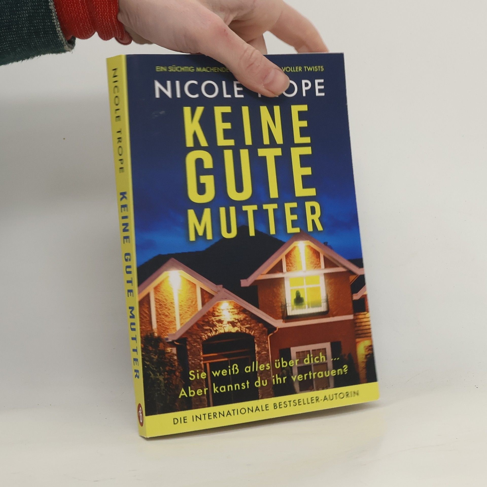 Nicole Trope Keine gute Mutter