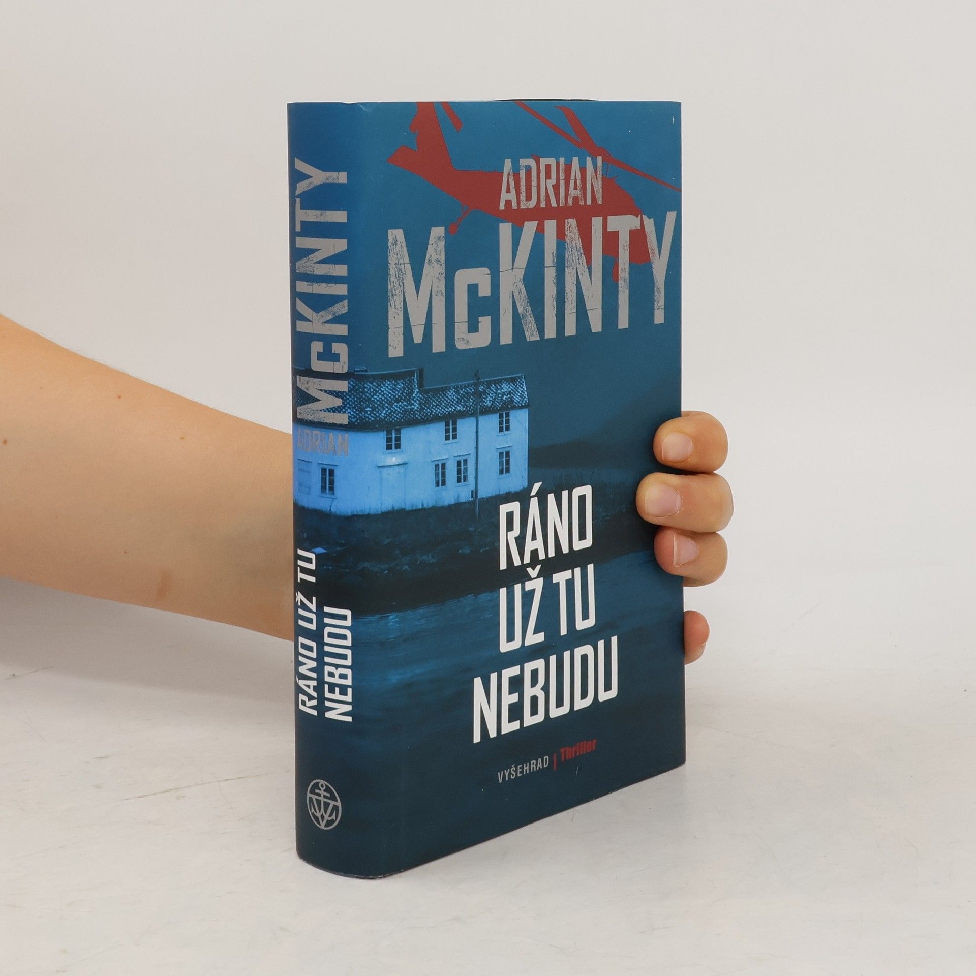 Adrian McKinty Ráno už tu nebudu