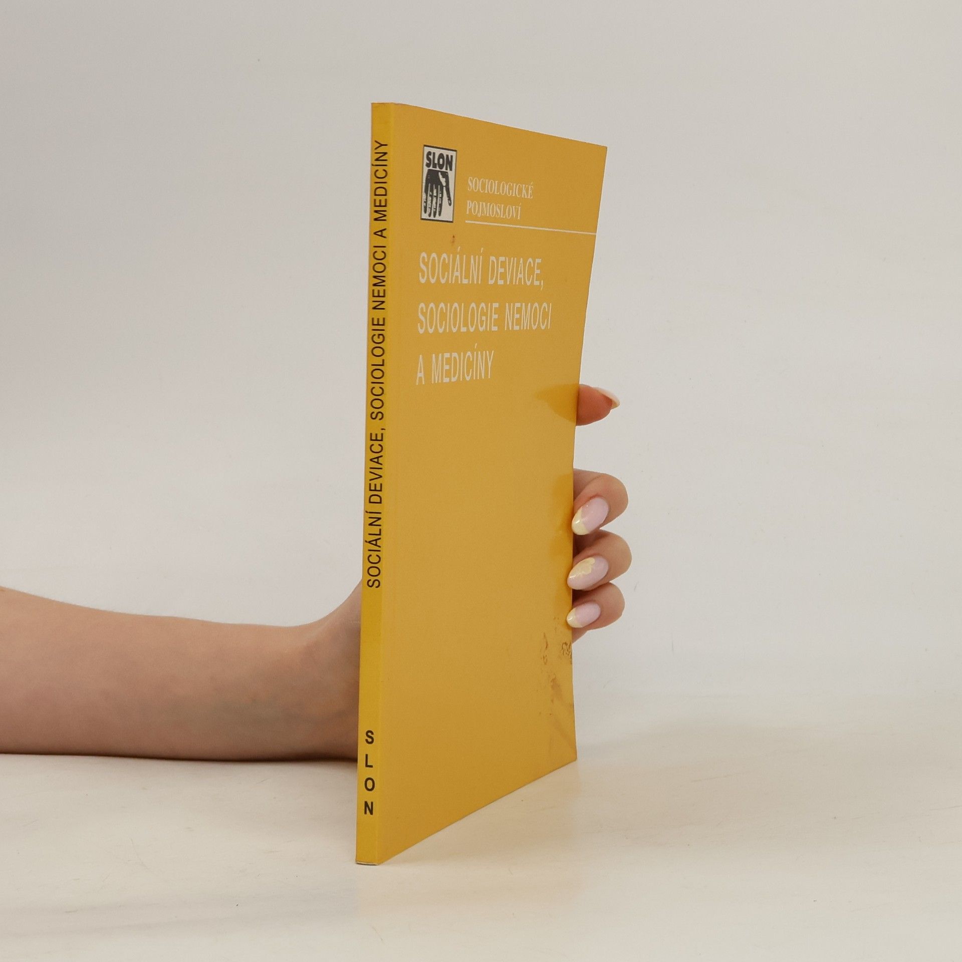 Sociální deviace, sociologie nemoci a medicíny
