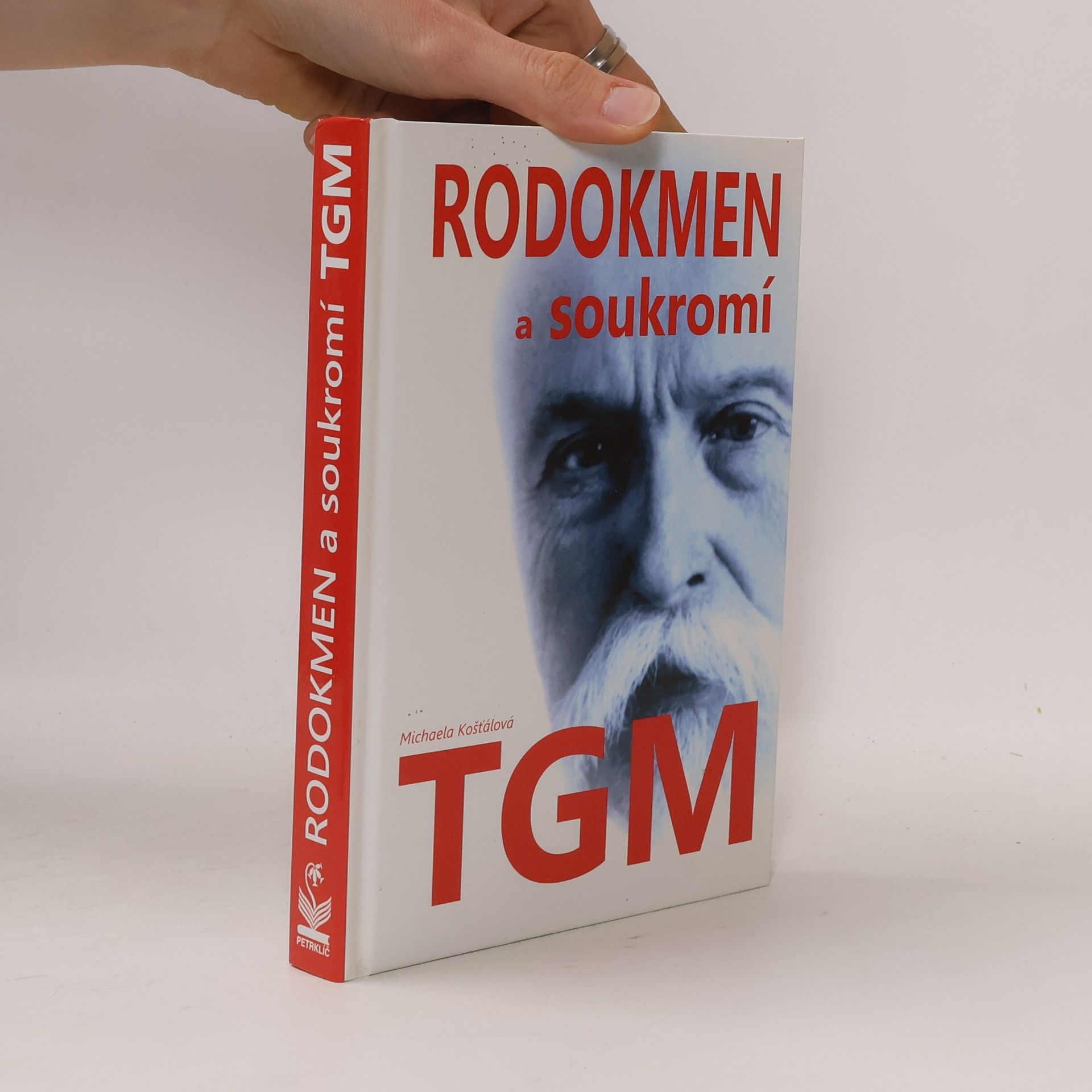 Michaela Košťálová Rodokmen a soukromí T.G. Masaryka