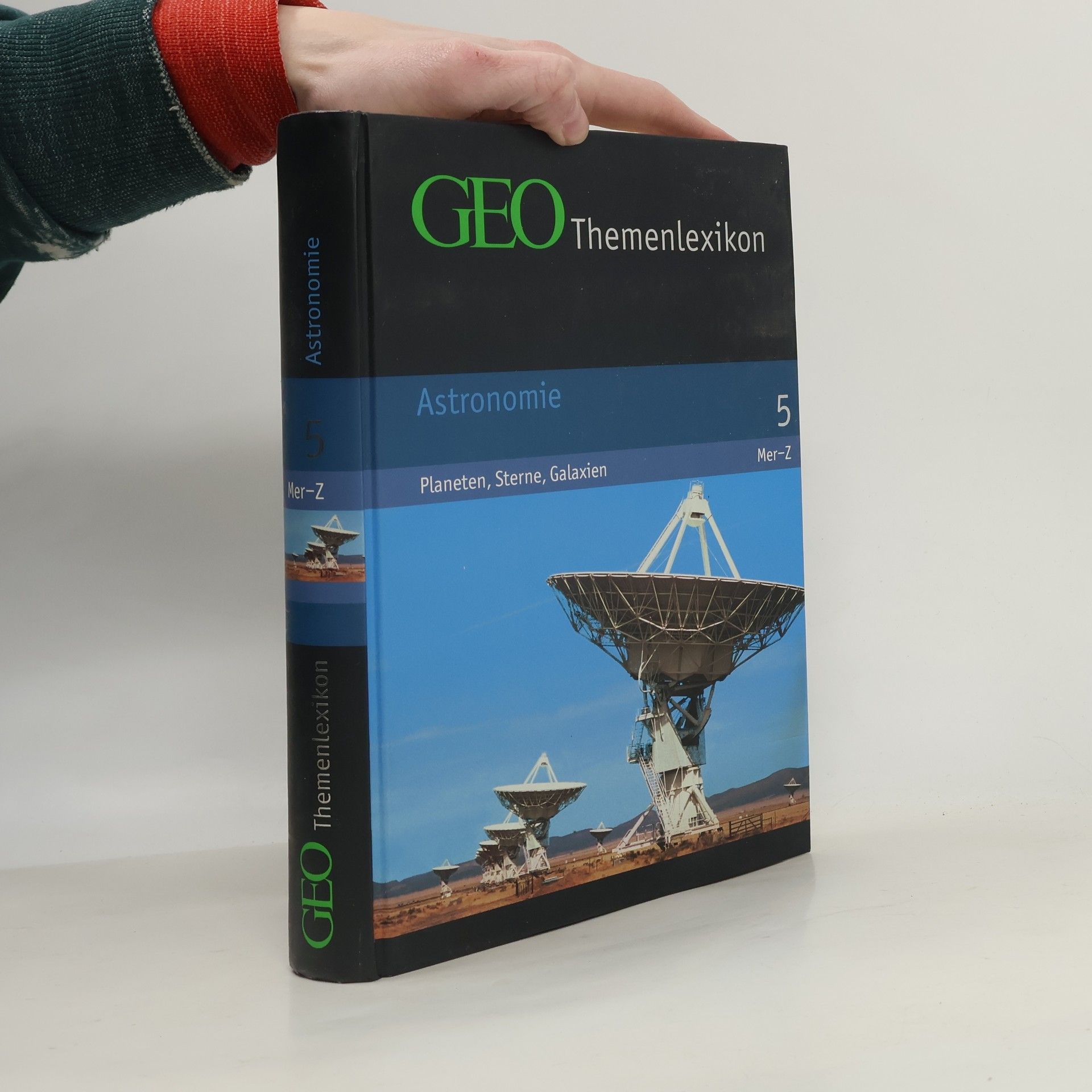 Peter Matthias Gaede GEO-Themenlexikon 5. Astronomie