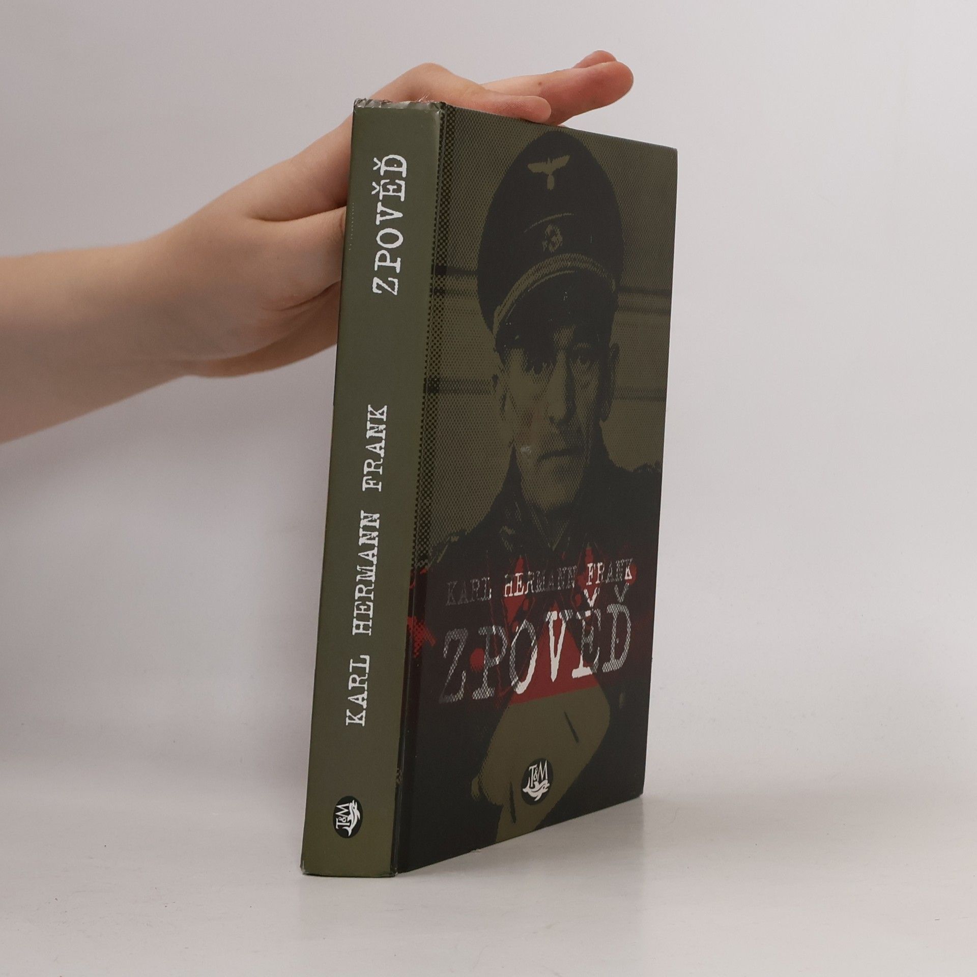 Karl Hermann Frank Zpověď. Podle vlastních výpovědí v době vazby u Krajského soudu trestního v Praze na Pankráci