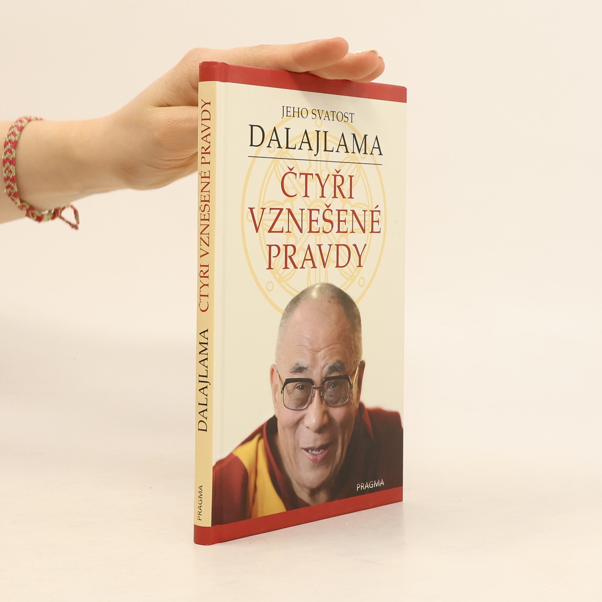 Jeho svatost Dalajlama XIV. Čtyři vznešené pravdy