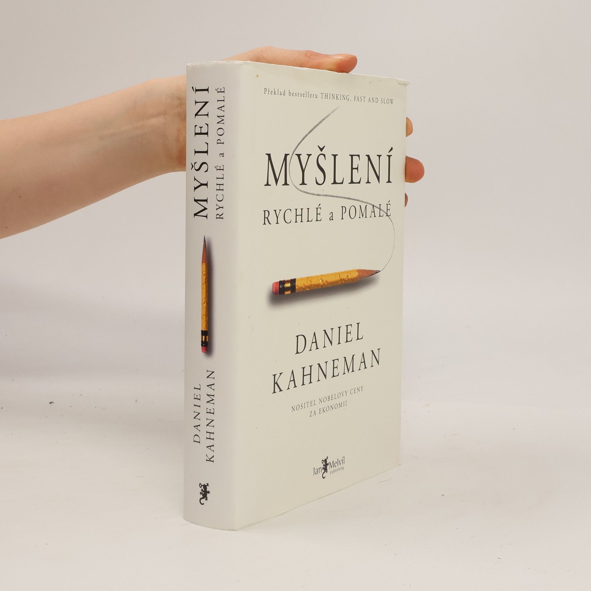 Daniel Kahneman Myšlení: Rychlé a pomalé