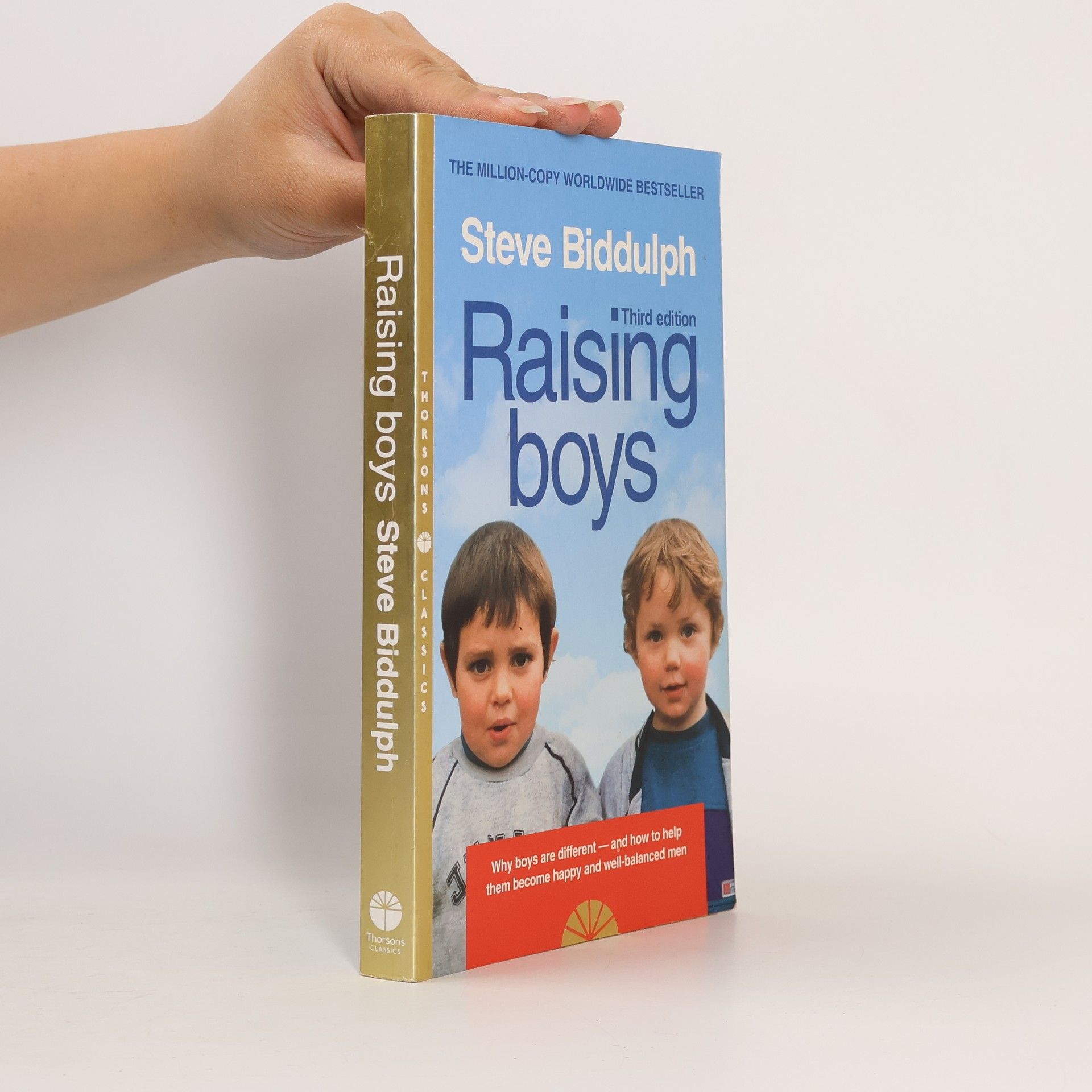 Steve Biddulph Thorsons Classics: Raising Boys