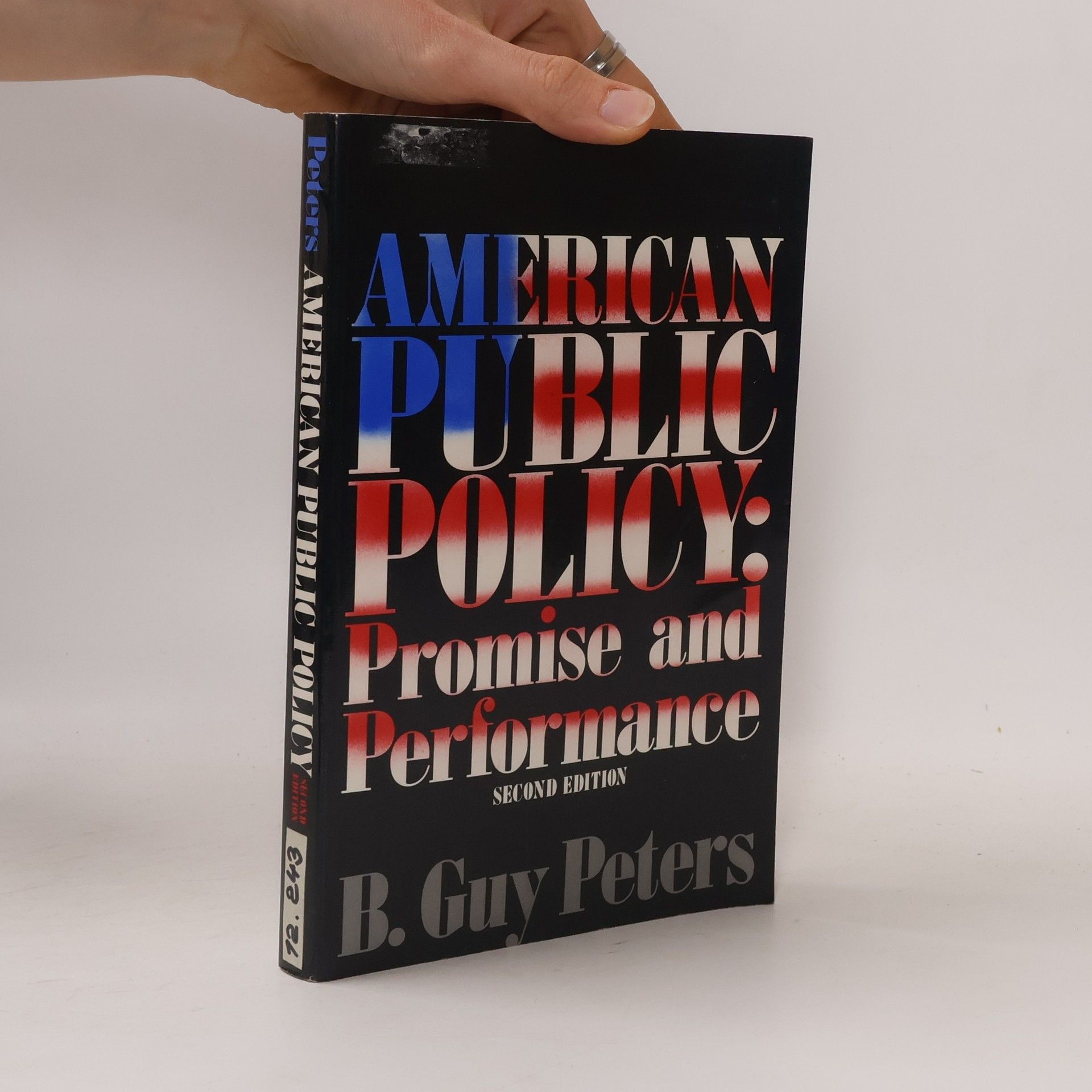 B. Guy Peters American Public Policy: Promise and Performance (2th edition)