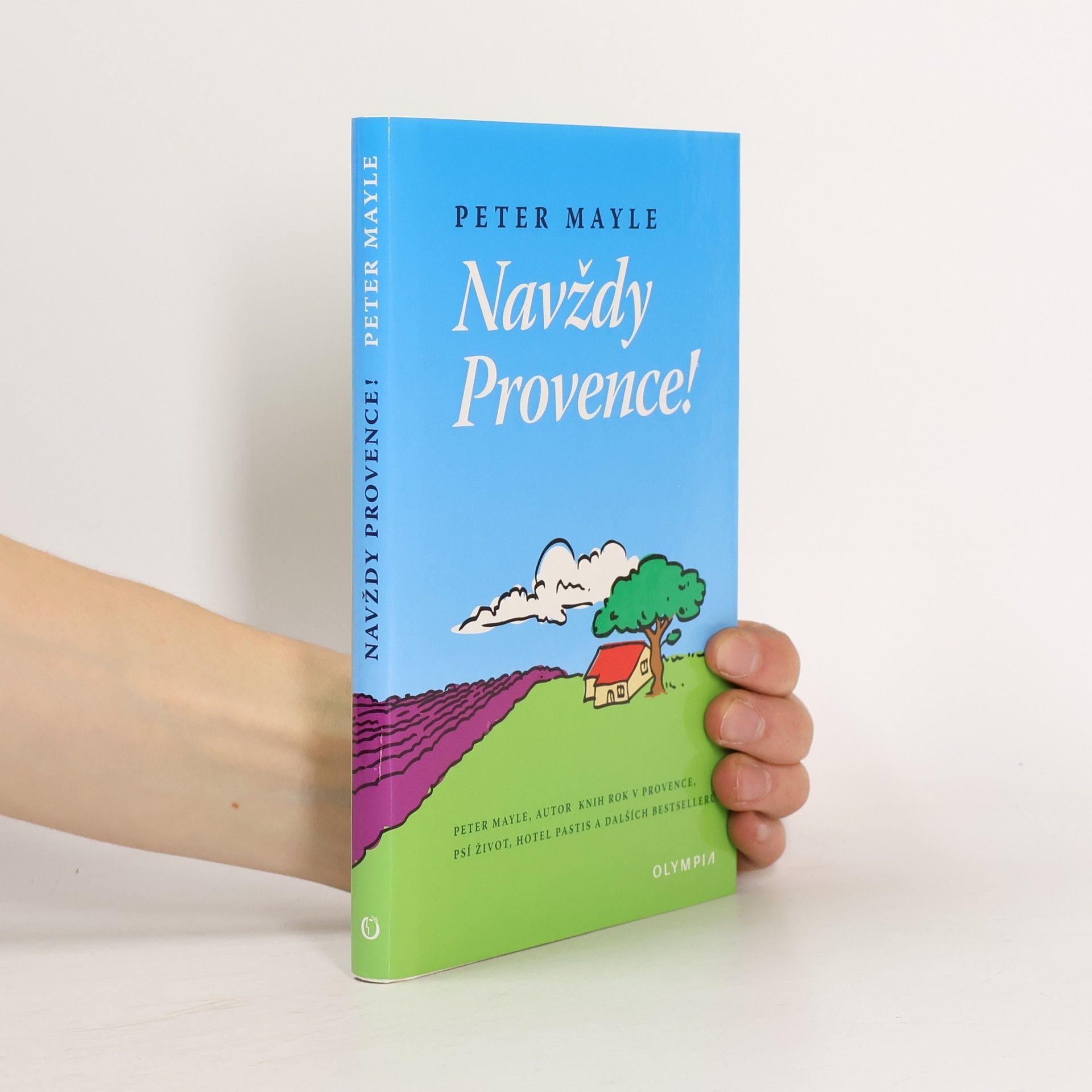 Peter Mayle Navždy Provence!