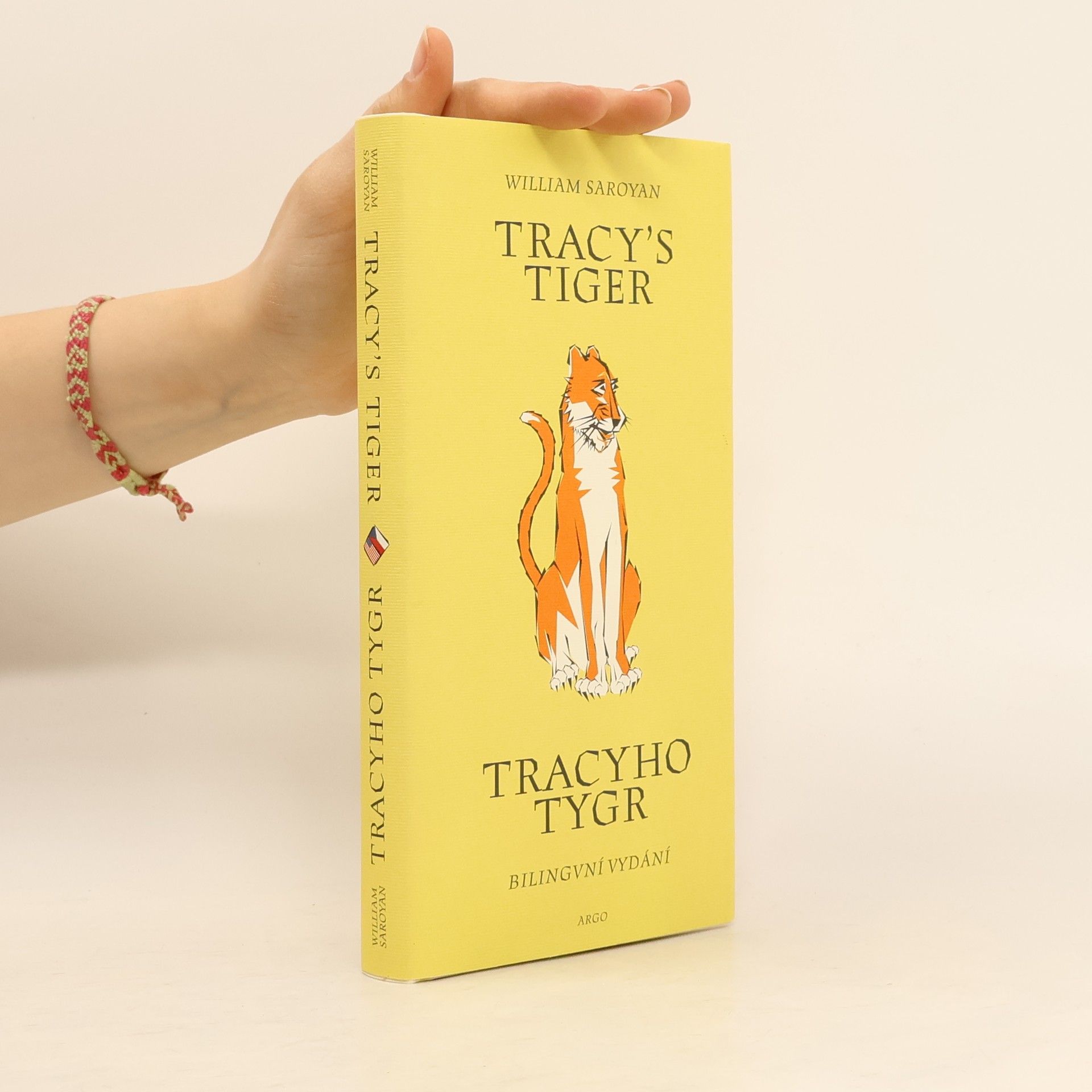 William Saroyan Tracy's tiger = Tracyho tygr
