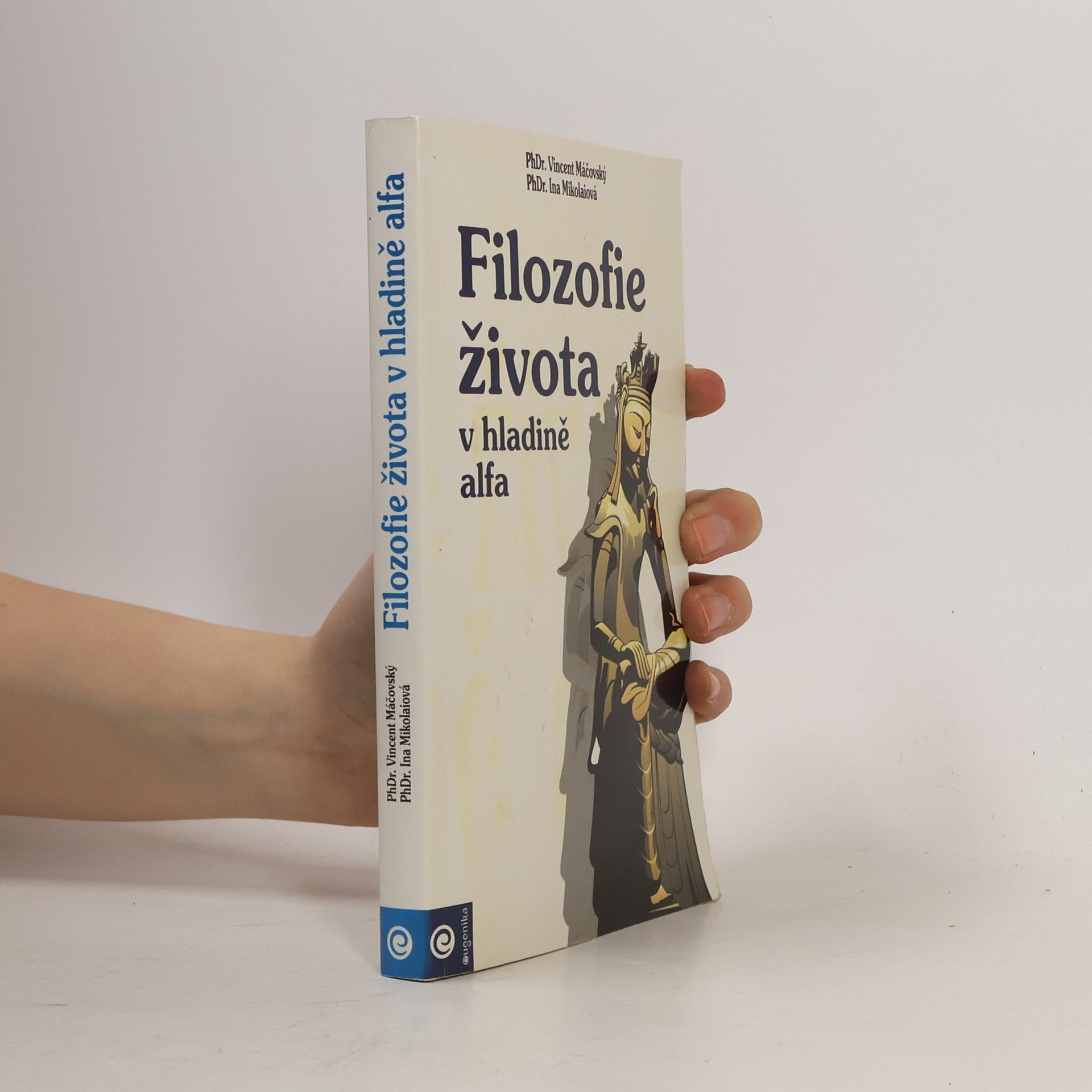 Vincent Máčovský Filozofie života v hladině Alfa