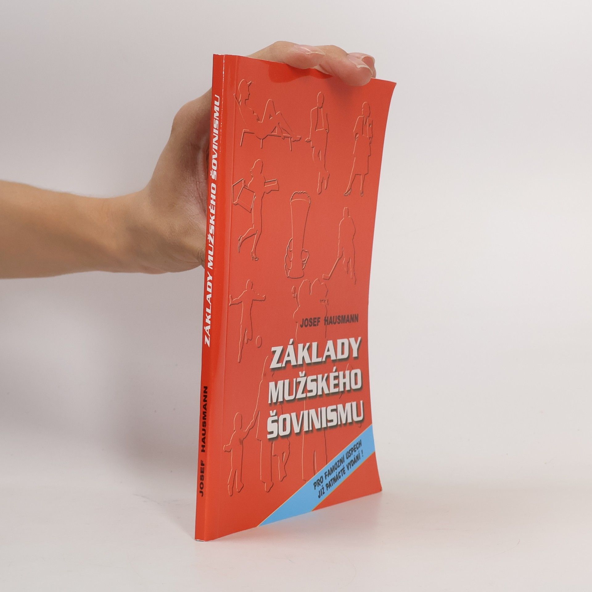 Josef Hausmann Základy mužského šovinismu
