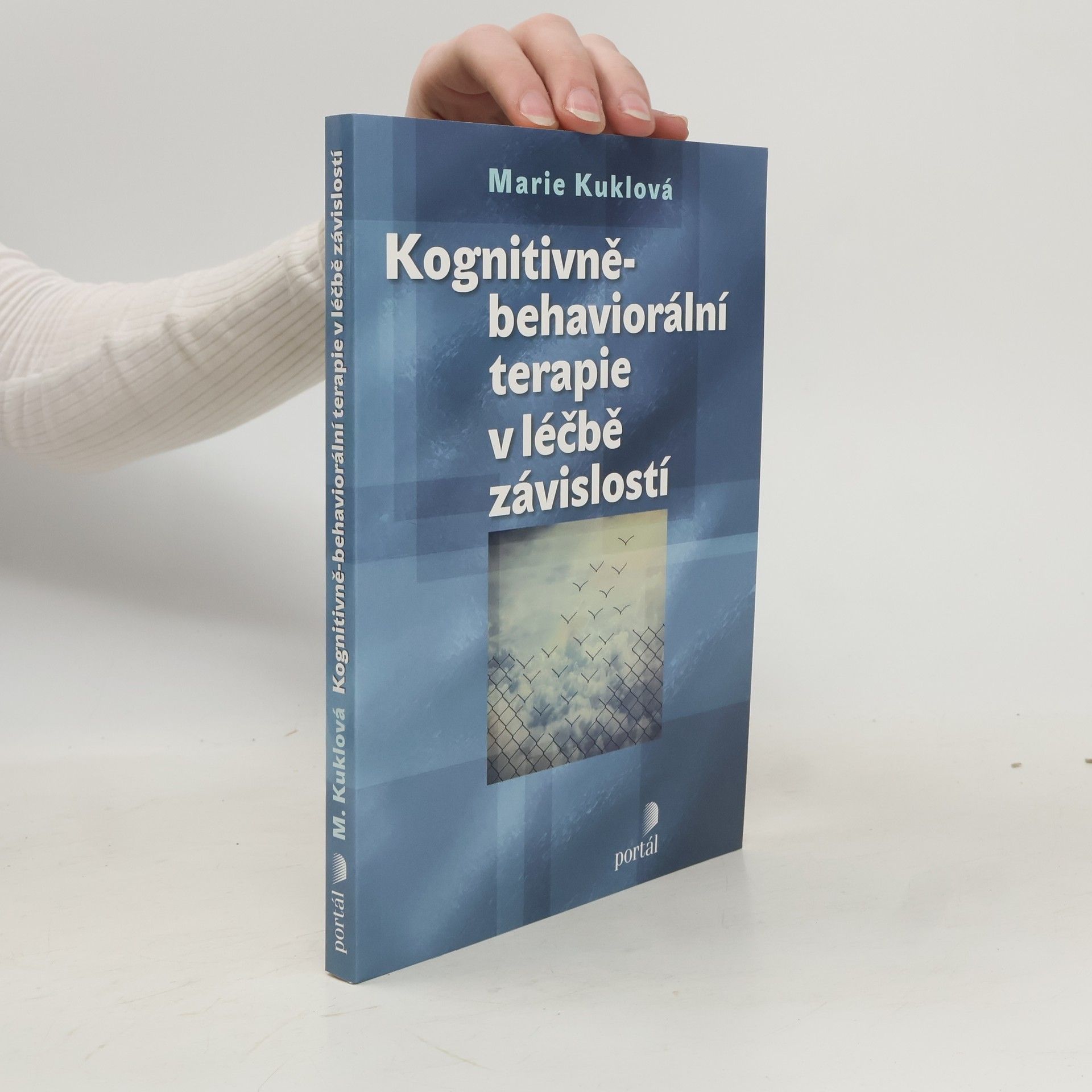 Marie Kuklová Kognitivně-behaviorální terapie v léčbě závislostí
