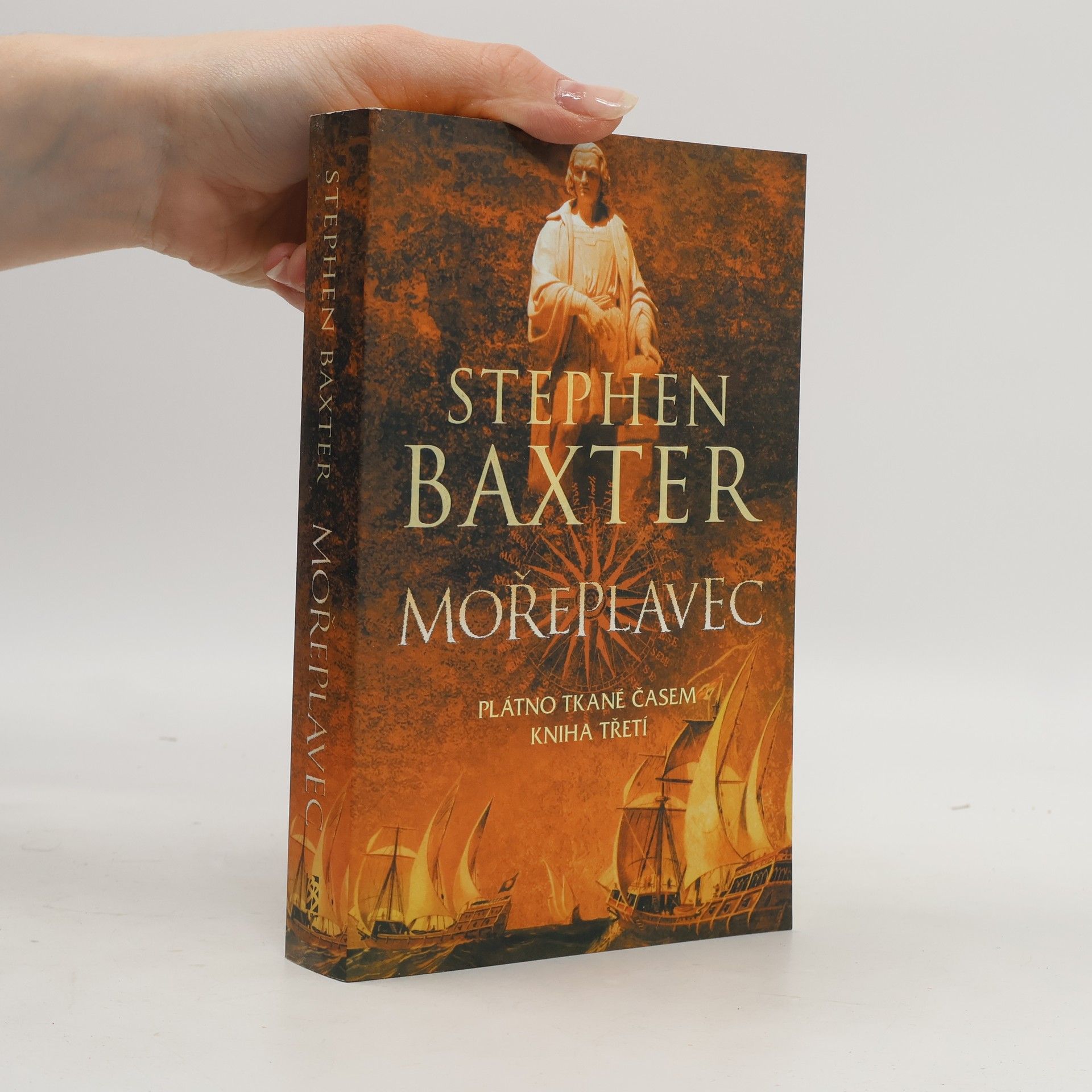 Stephen Baxter Plátno tkané časem, kniha třetí. Mořeplavec