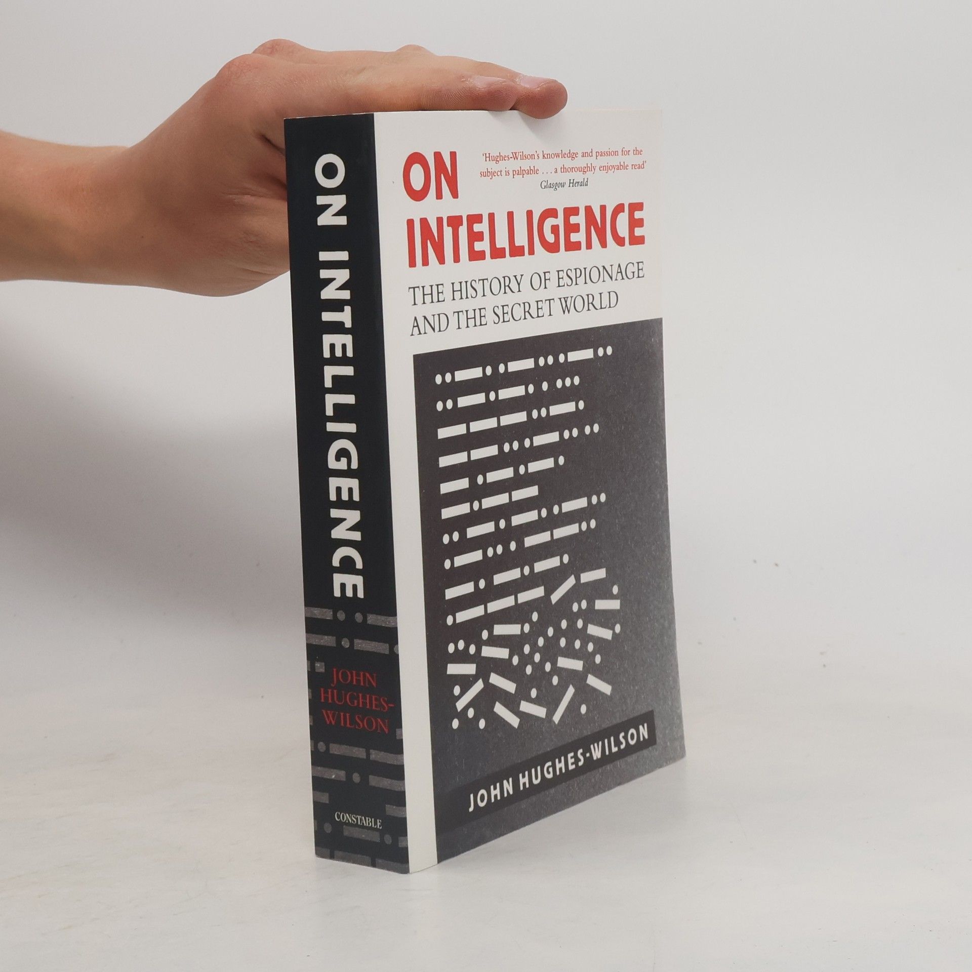 John Wilson On Intelligence. The History of Espionage and the Secret World