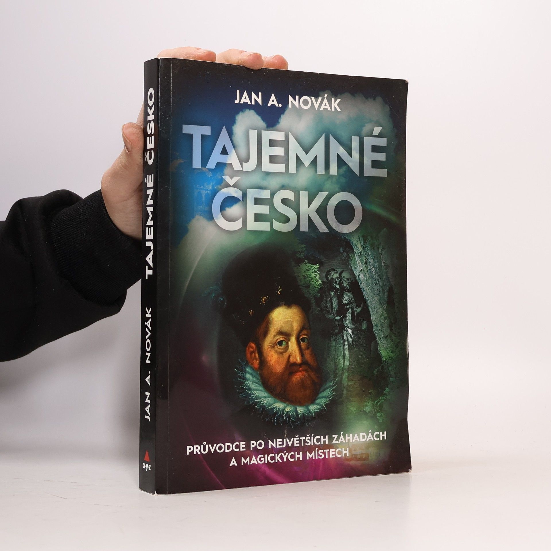 Jan A. Novák Tajemné Česko : průvodce po největších záhadách a magických místech