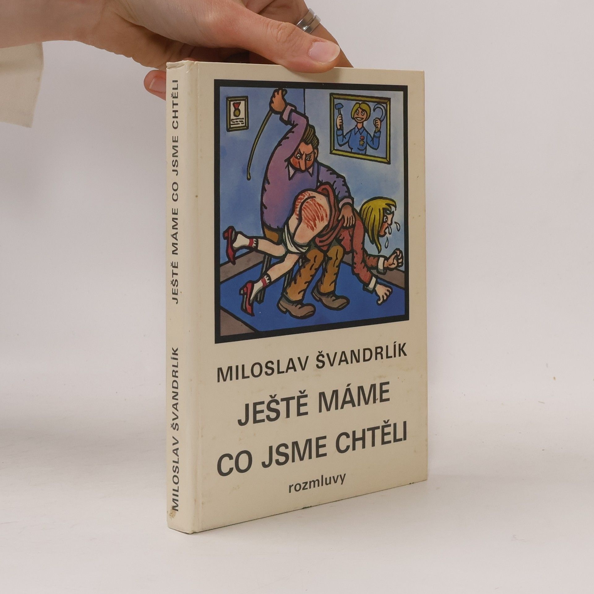 Miloslav Švandrlík Ještě máme co jsme chtěli